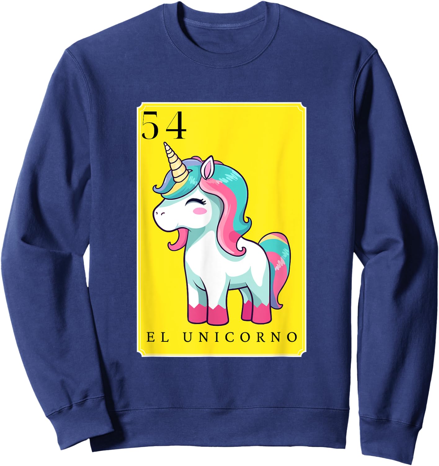 El Unicorno Funny Spanish-Mexican Bingo Cards The Unicorn Sweatshirt - Sweatshirt | Navy