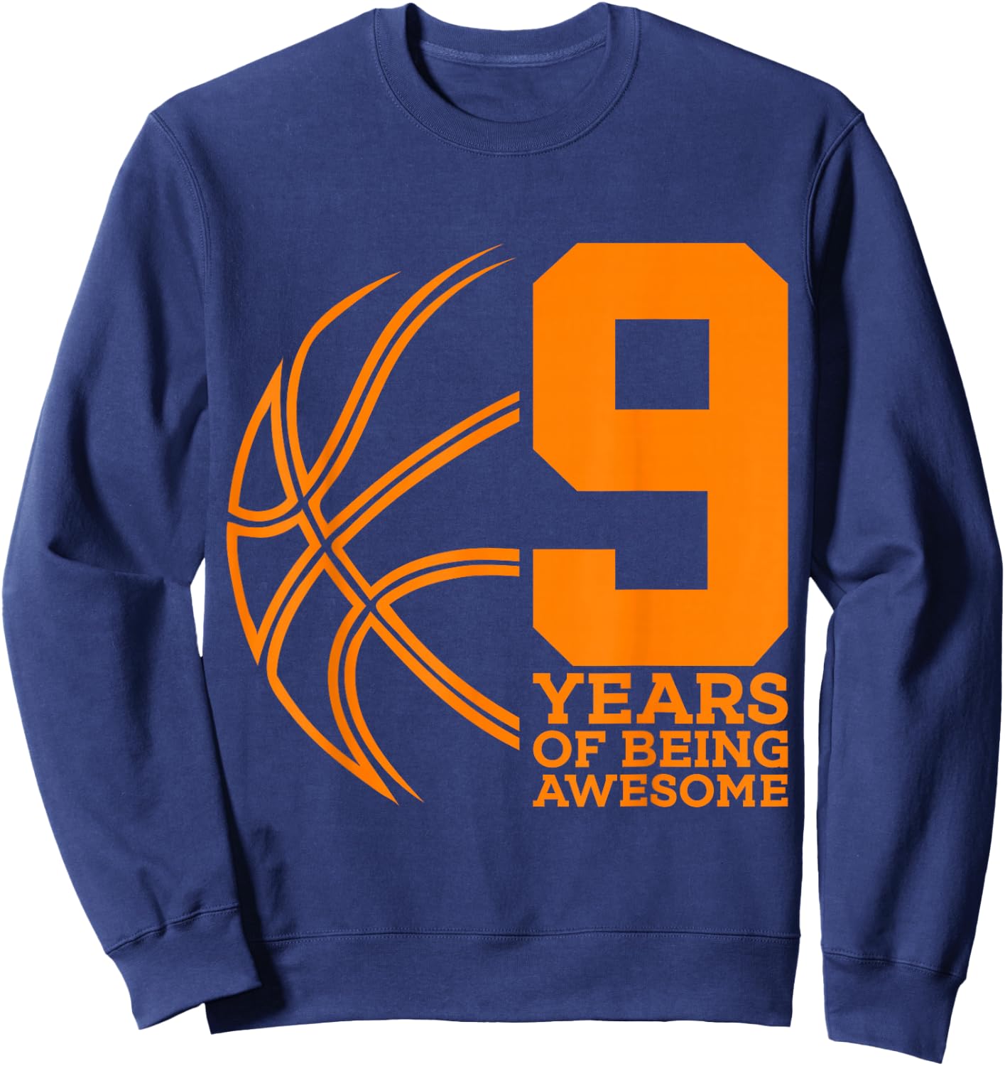 9 Years of Being Awesome Basketball 9th Birthday Sweatshirt - Sweatshirt | Navy