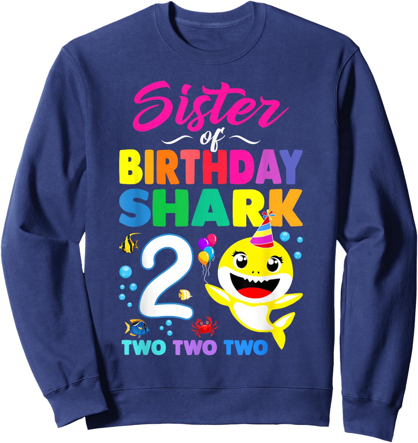 Sister Of Birthday Shark 2nd Matching Oufit Party For Family Sweatshirt - Sweatshirt | Navy