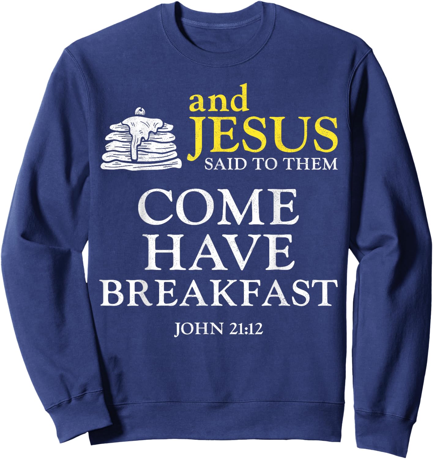 Pancake Lover Kids Bible Quote Faith Christian And Jesus Sweatshirt - Sweatshirt | Navy