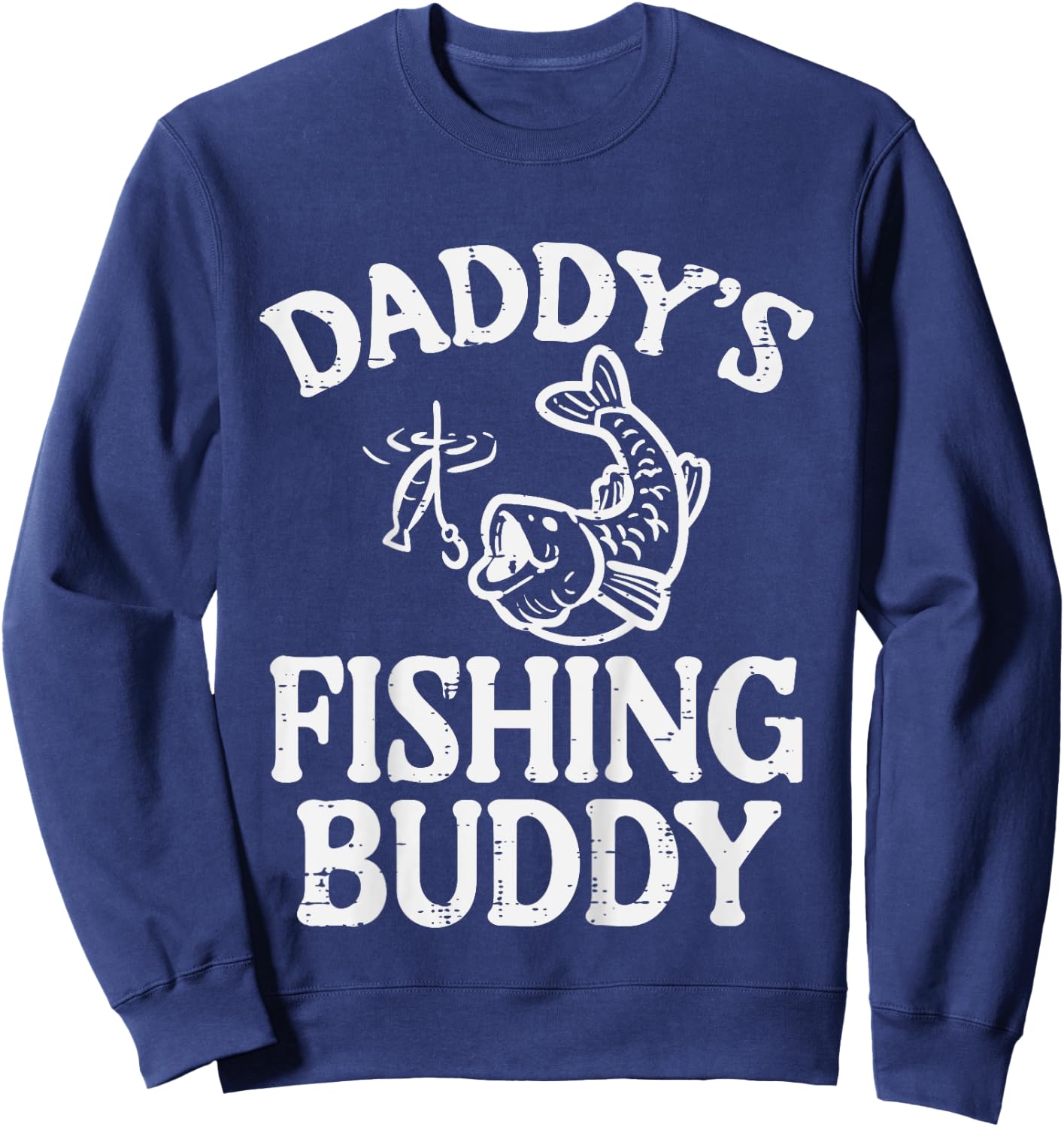 Kids Daddys Fishing Buddy Cute Girls Boys Son Kids Toddler Youth Sweatshirt - Sweatshirt | Navy