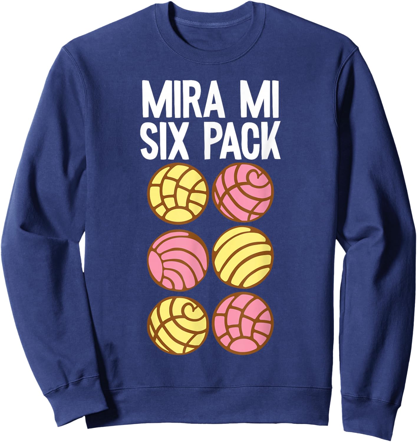 Conchas Pan Dulce Latina Mexican Mujer Concha Pastry Sweatshirt - Sweatshirt | Navy