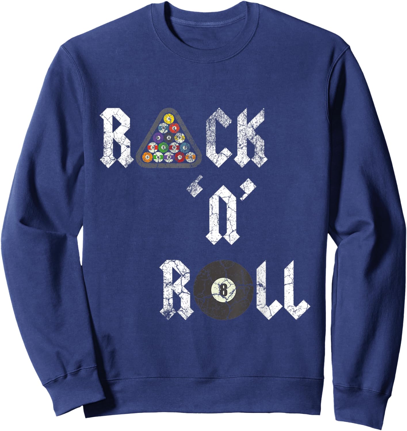 Rack 'N' Roll Funny pool billiards cue sports eight ball 2 Sweatshirt - Sweatshirt | Navy