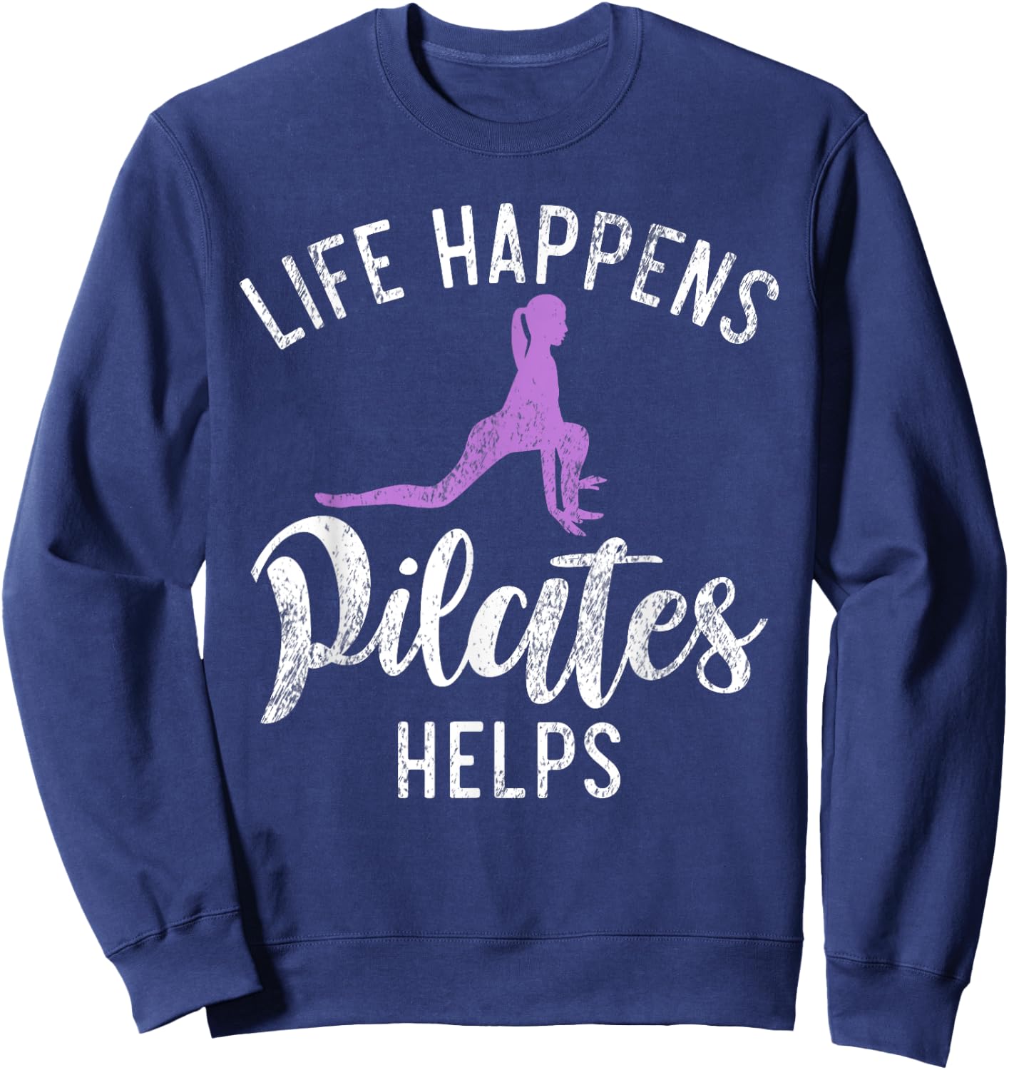 Life Happens Pilates Helps Pilates Sweatshirt - Sweatshirt | Navy