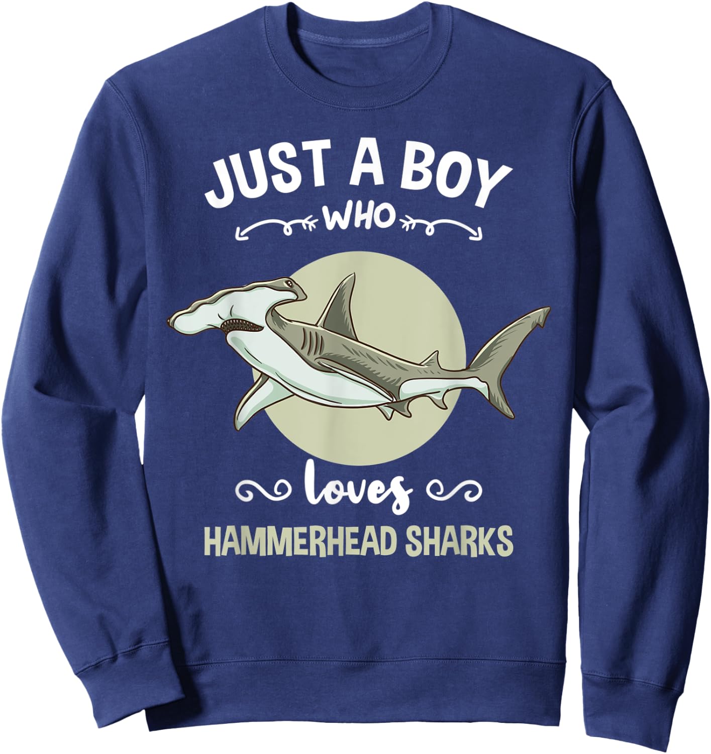 Just A Boy Who Loves Hammerhead Sharks Sweatshirt - Sweatshirt | Navy