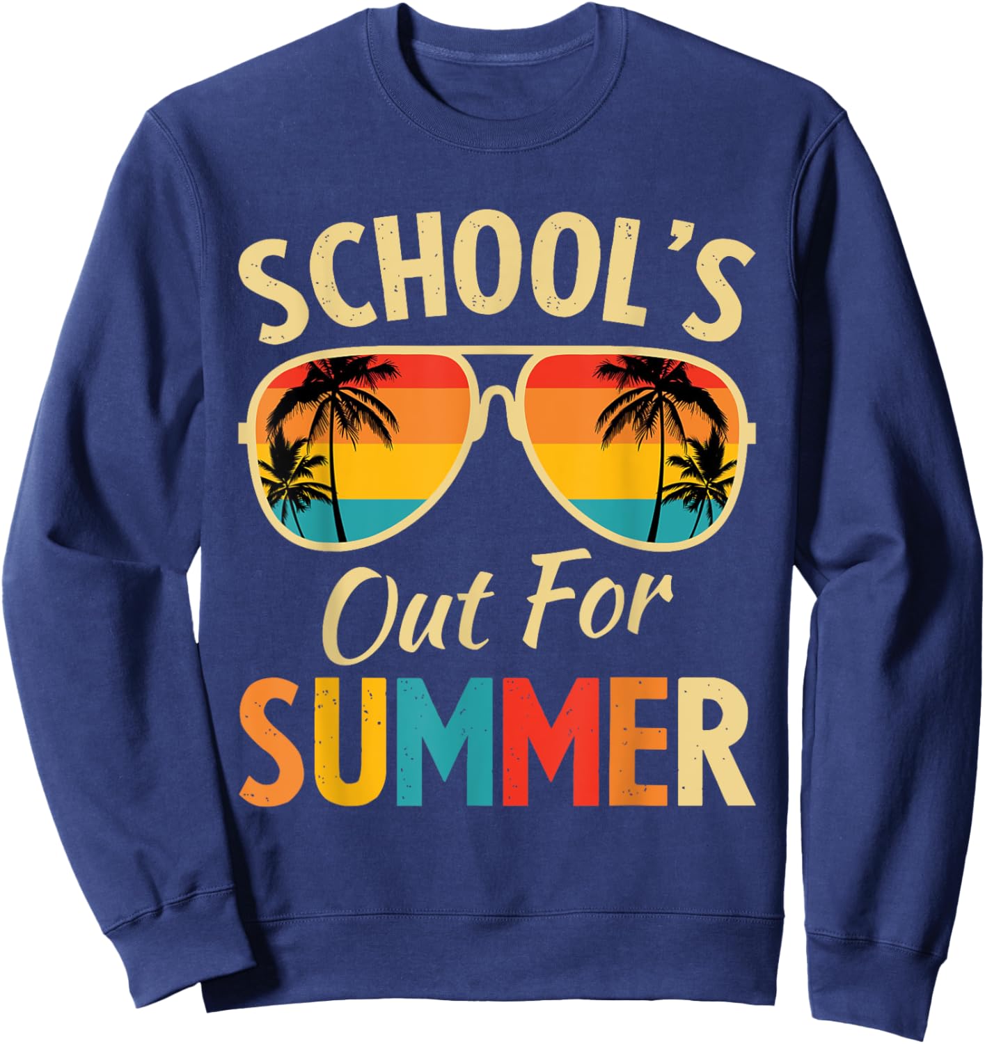 Last Day Of School Retro Schools Out For Summer Teacher Sweatshirt - Sweatshirt | Navy