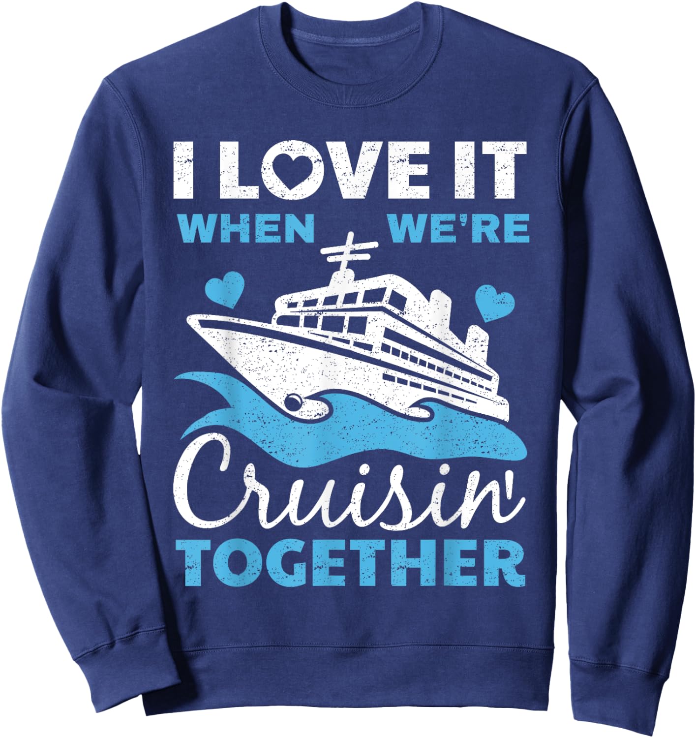 Cool Cruise Art Men Women Cruise Ship Couple Family Vacation Sweatshirt - Sweatshirt | Navy