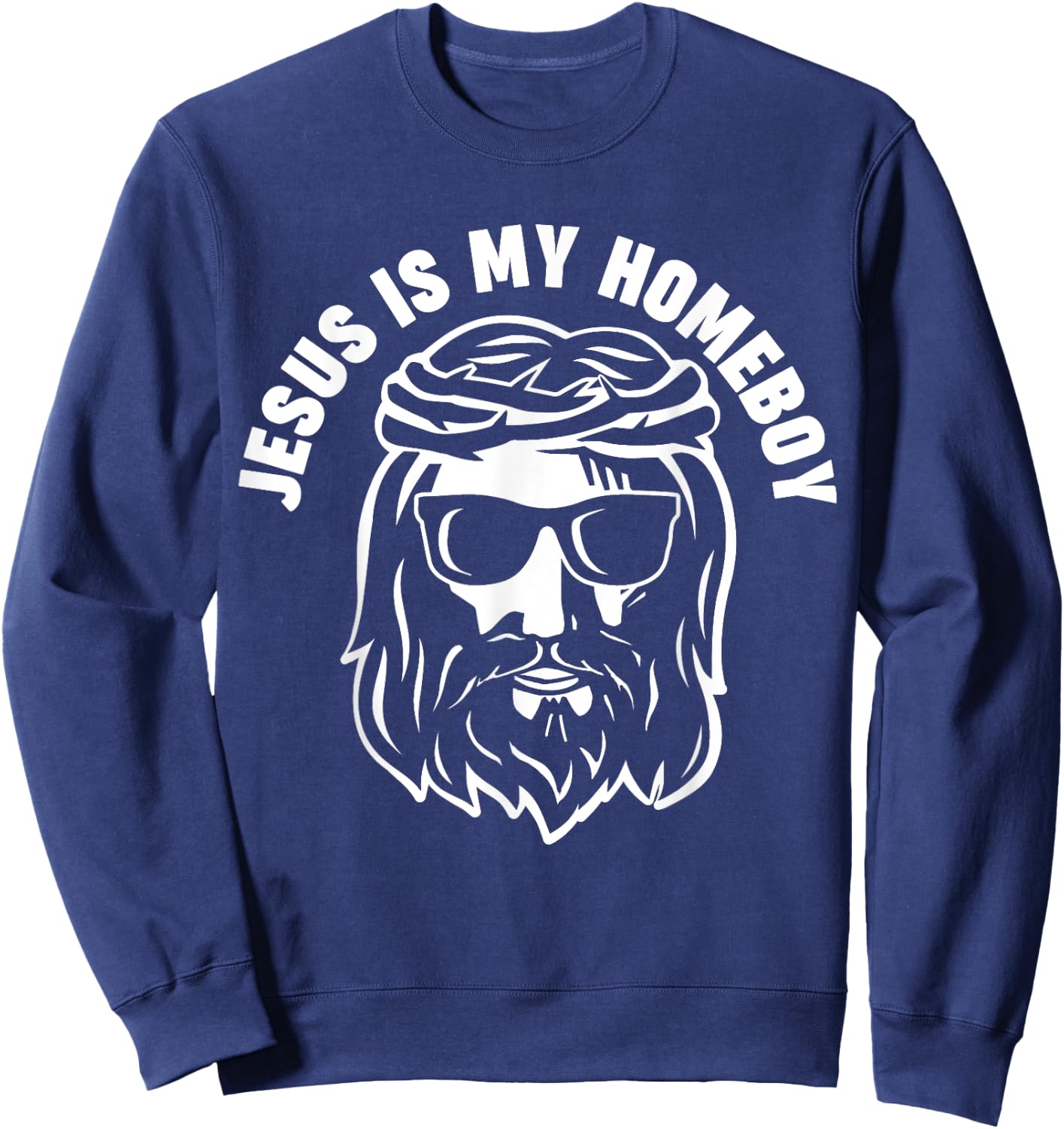 Jesus is my Homeboy Sweatshirt - Sweatshirt | Navy