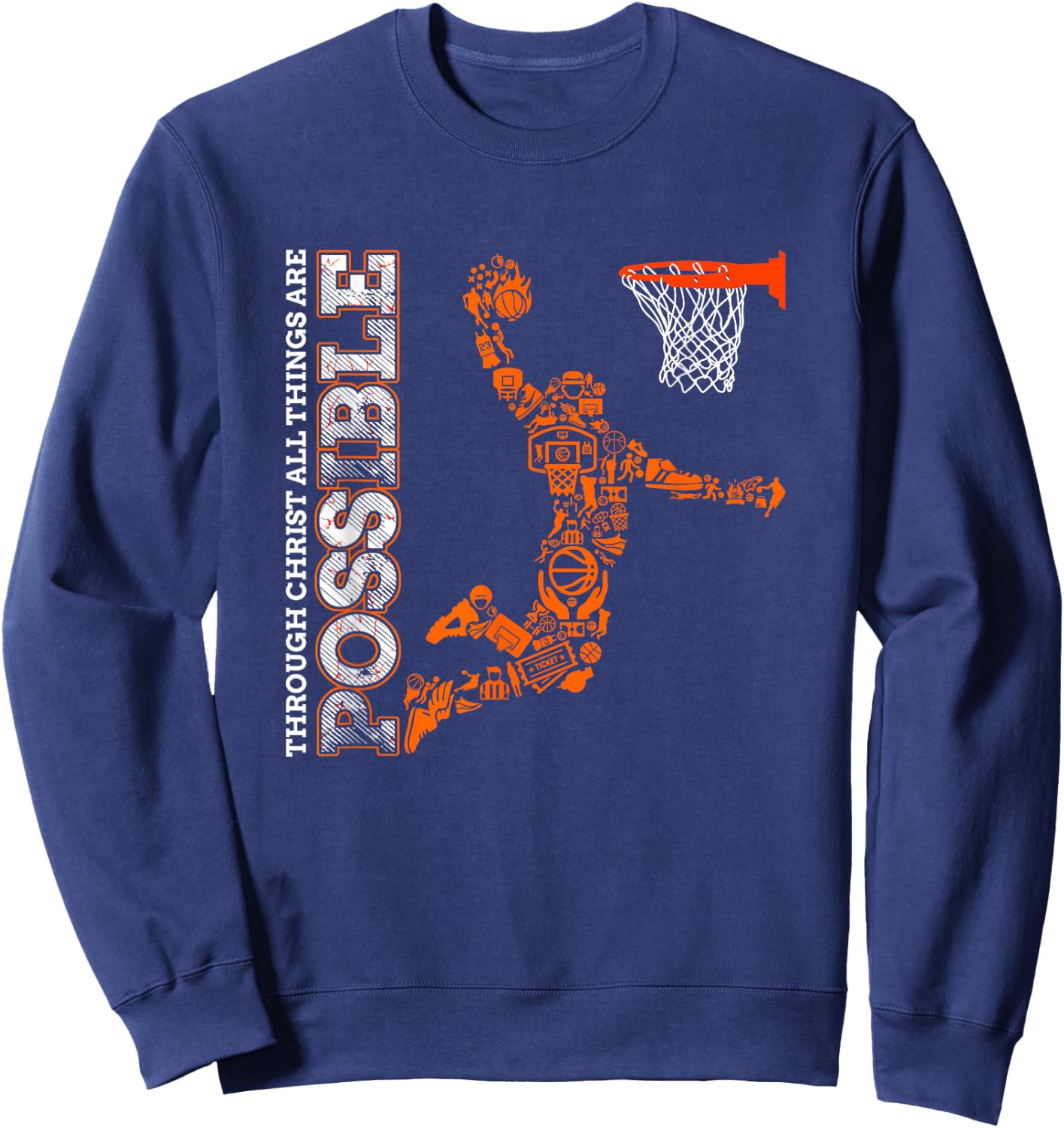 Through Christ All Things Are Possible Christian Basketball Sweatshirt - Sweatshirt | Navy