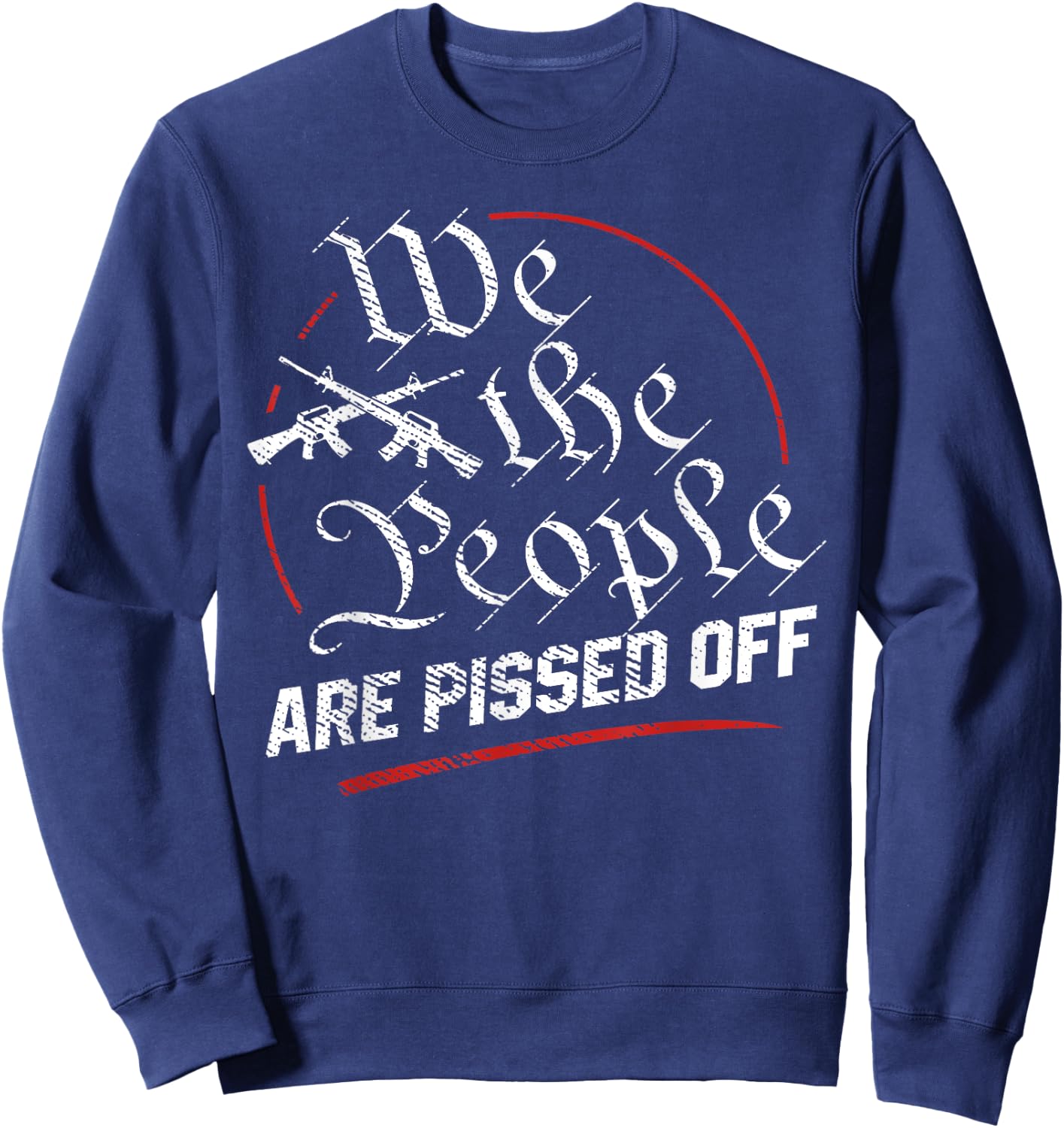 We The People Are Pissed Off Sweatshirt - Sweatshirt | Navy
