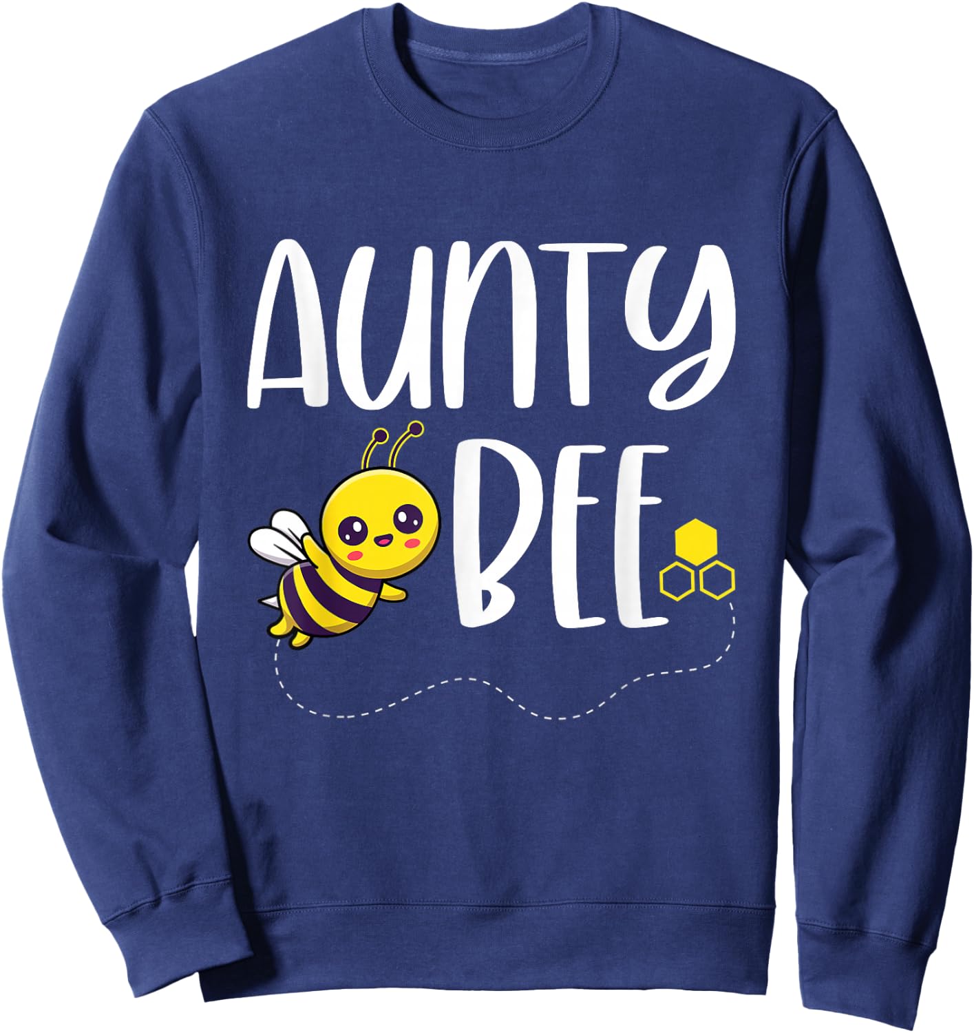 Birthday Bee Family Matching Aunty Bee Auntie Beekeeper Aunt Sweatshirt - Sweatshirt | Navy
