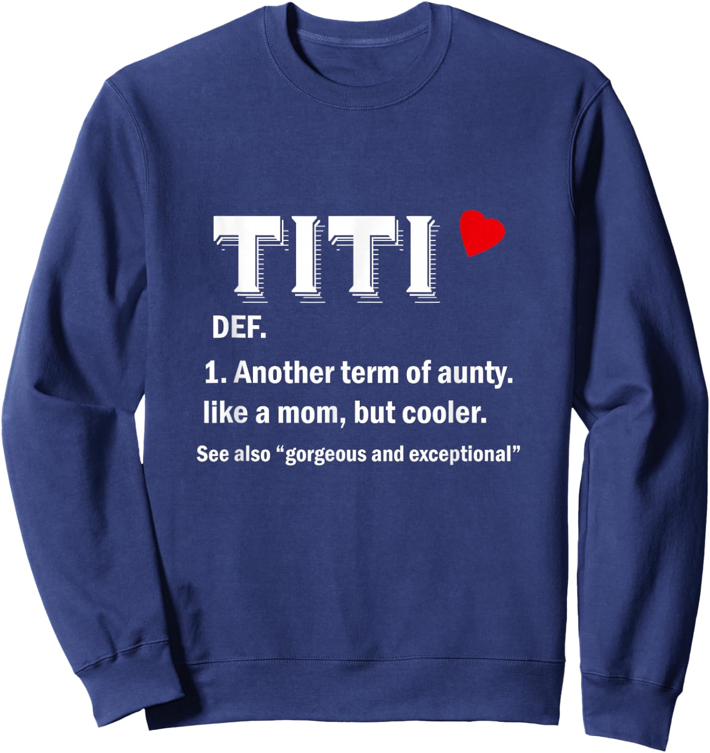 Titi Funny Aunty Definition Small Sweatshirt - Sweatshirt | Navy