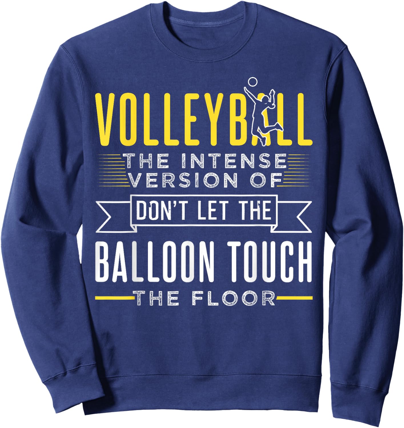 Funny Volleyball Design For Player Sweatshirt - Sweatshirt | Navy