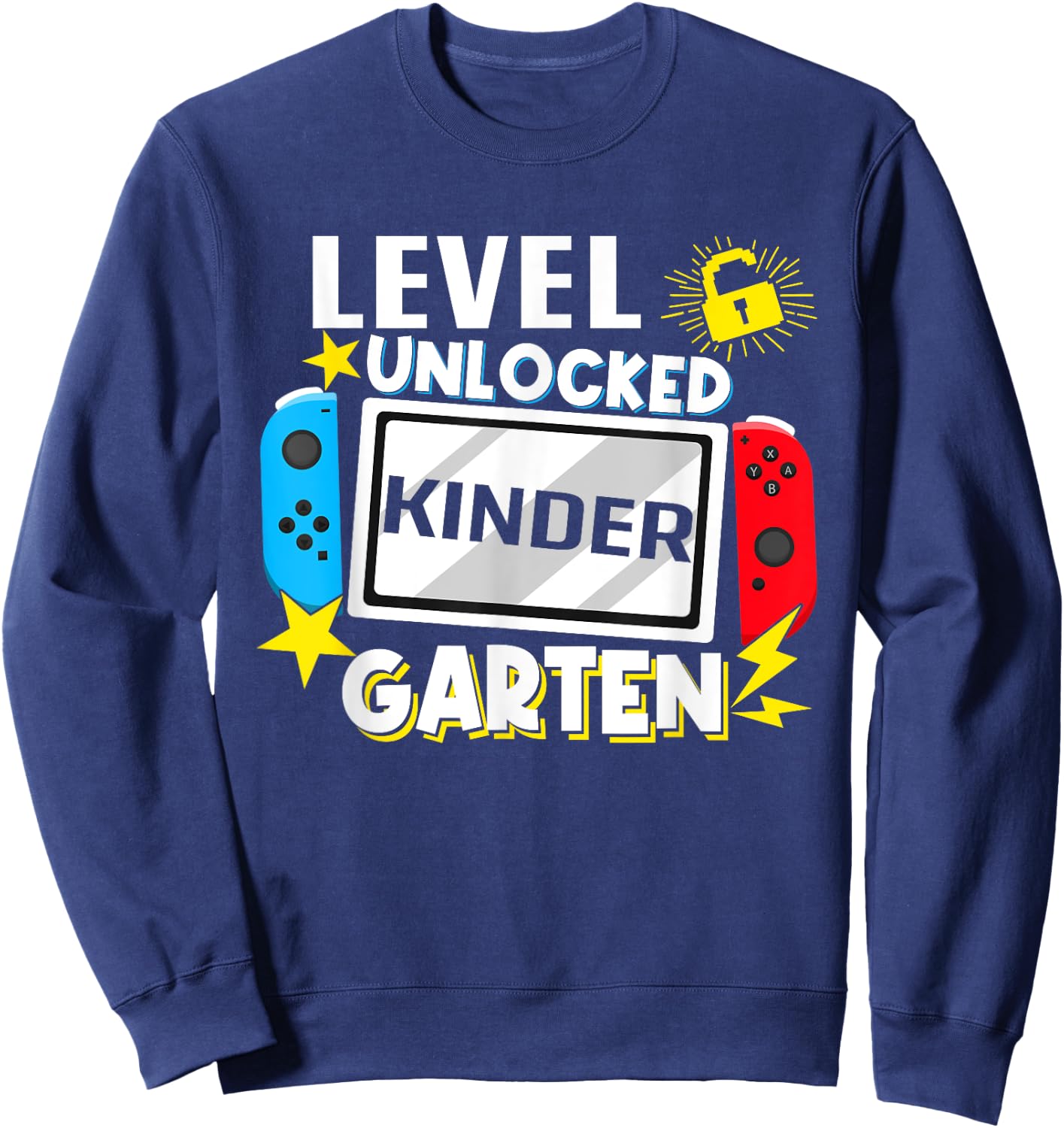 First Day Of Kindergarten Level Unlocked Game Back To School Sweatshirt - Sweatshirt | Navy