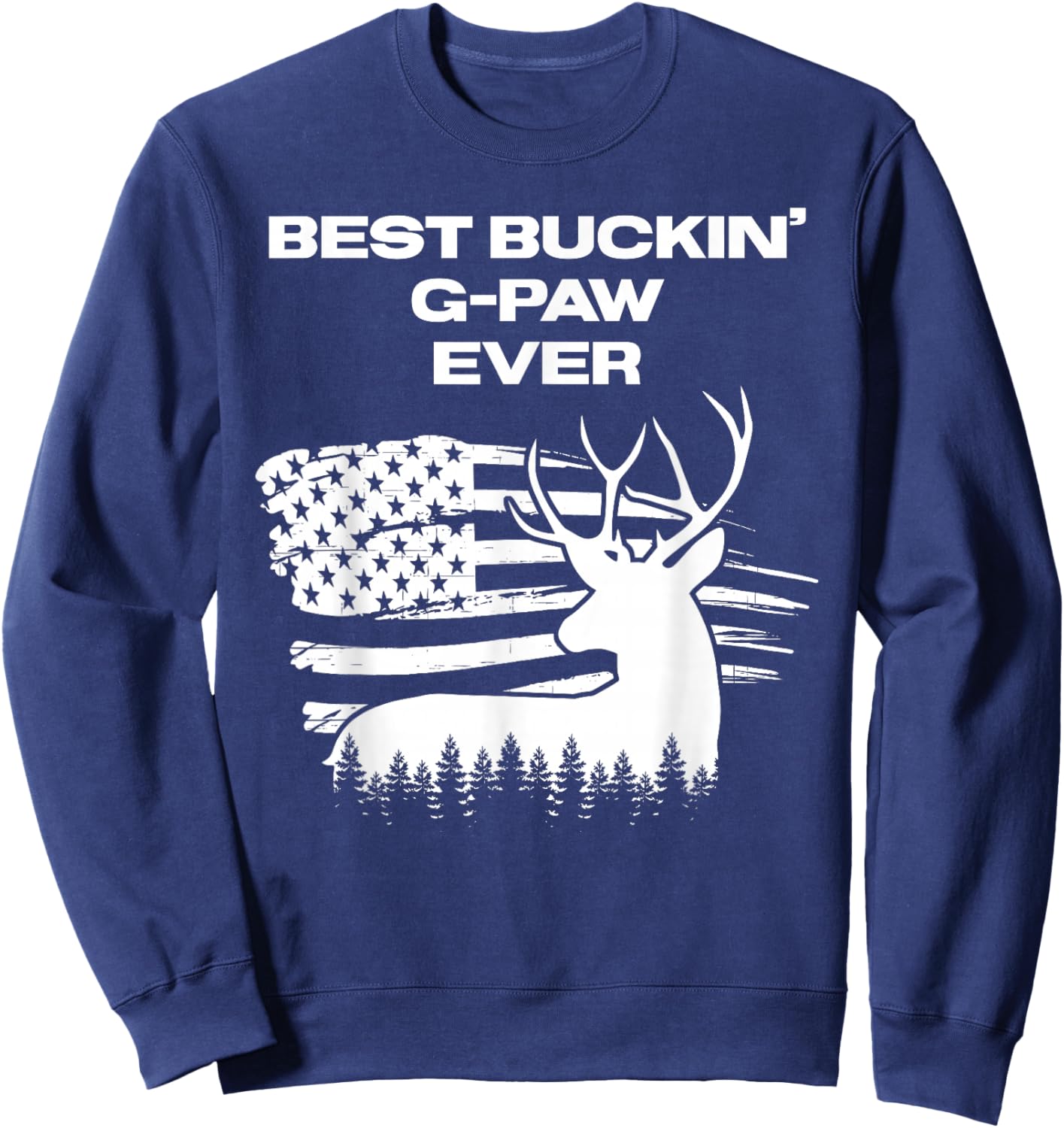 Best Buckin' G-Paw Ever American Flag Deer Antlers Hunting Sweatshirt - Sweatshirt | Navy