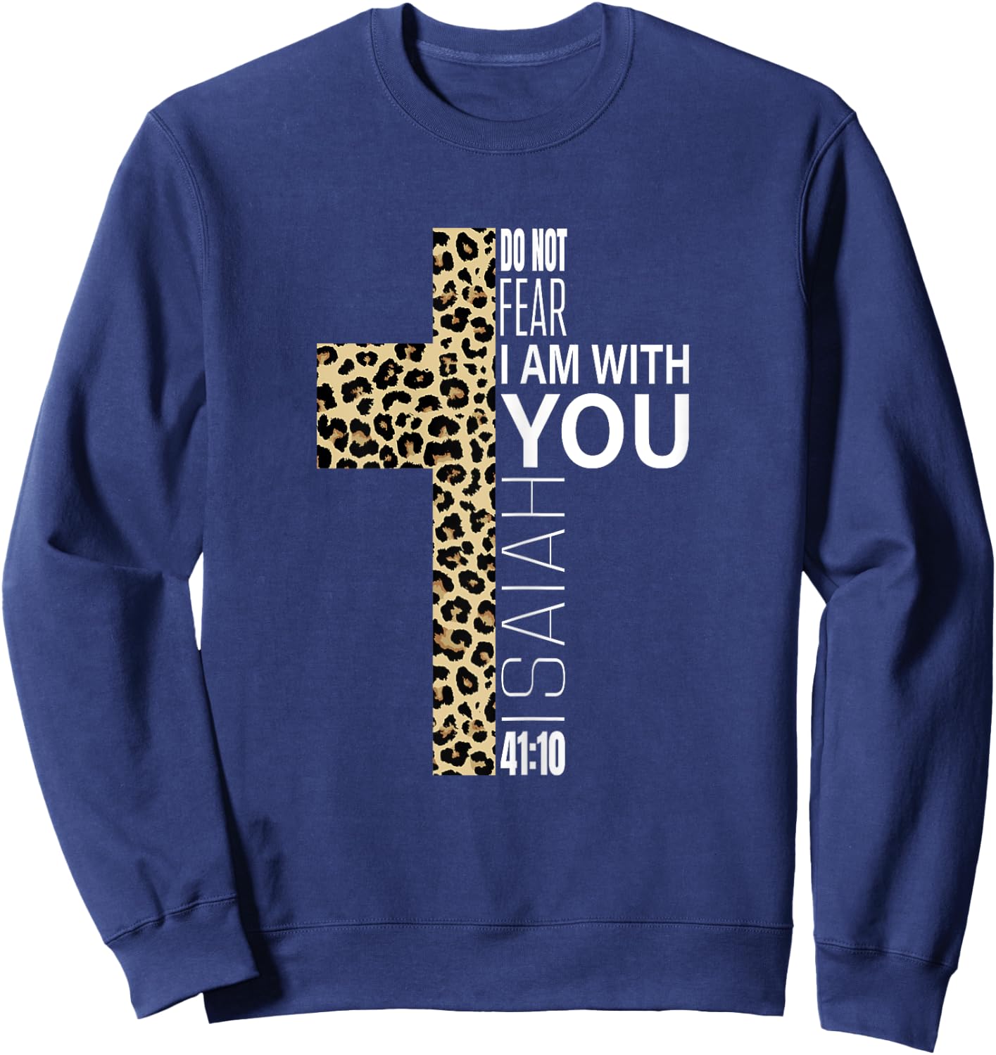 Cute Do Not Fear Religious Christian Mom Leopard Print Cross Sweatshirt - Sweatshirt | Navy
