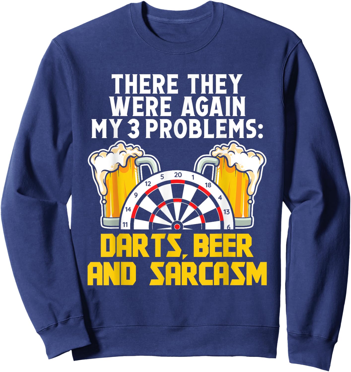 Darts Beer and sarcasm - Darts Sweatshirt - Sweatshirt | Navy