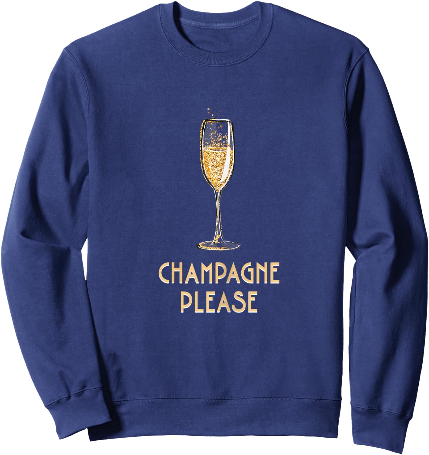 Champagne and Prosecco - Champagne Please Sweatshirt - Sweatshirt | Navy