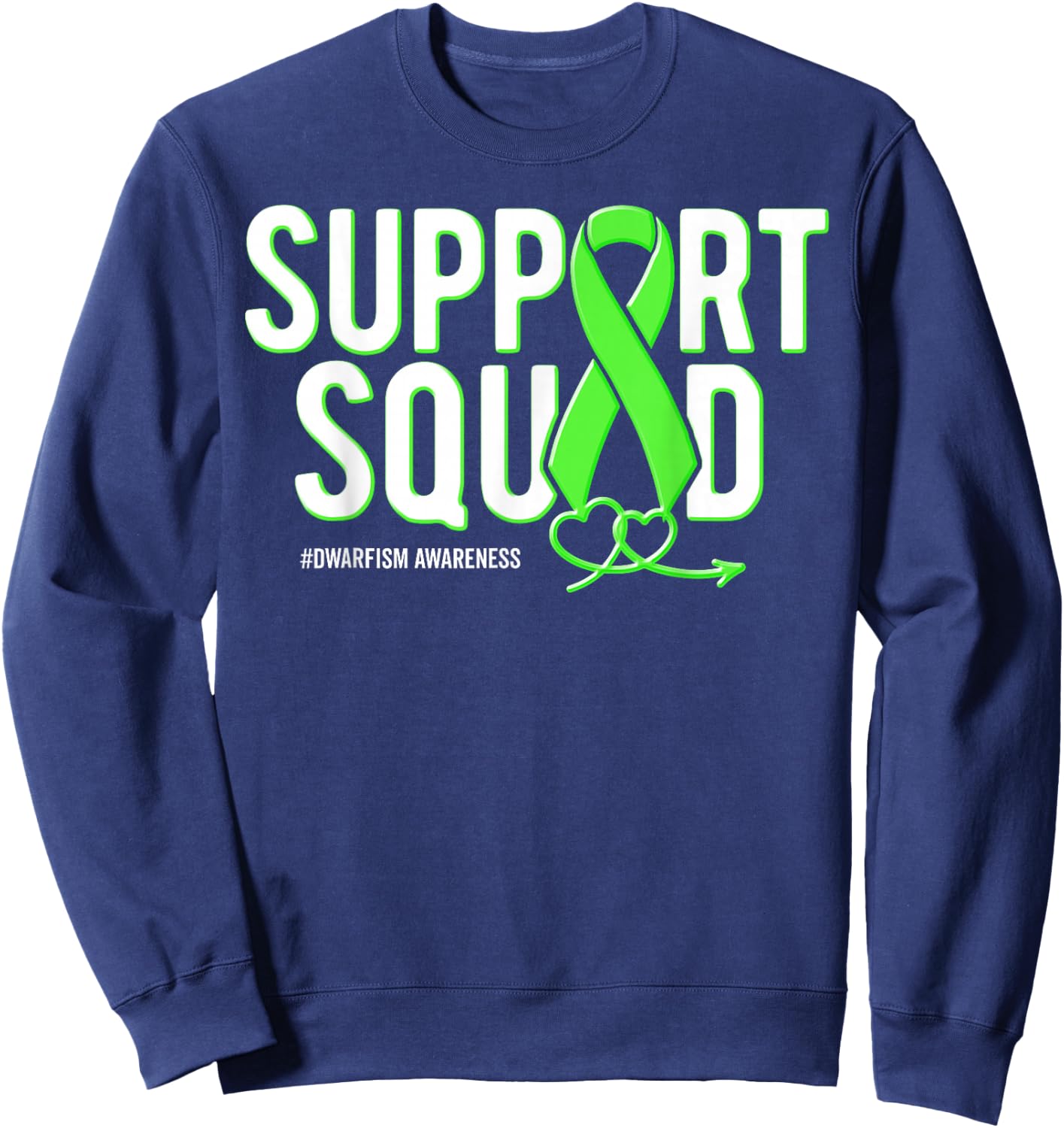 Support Squad Dwarfism Awareness Green Ribbon Heart Sweatshirt - Sweatshirt | Navy