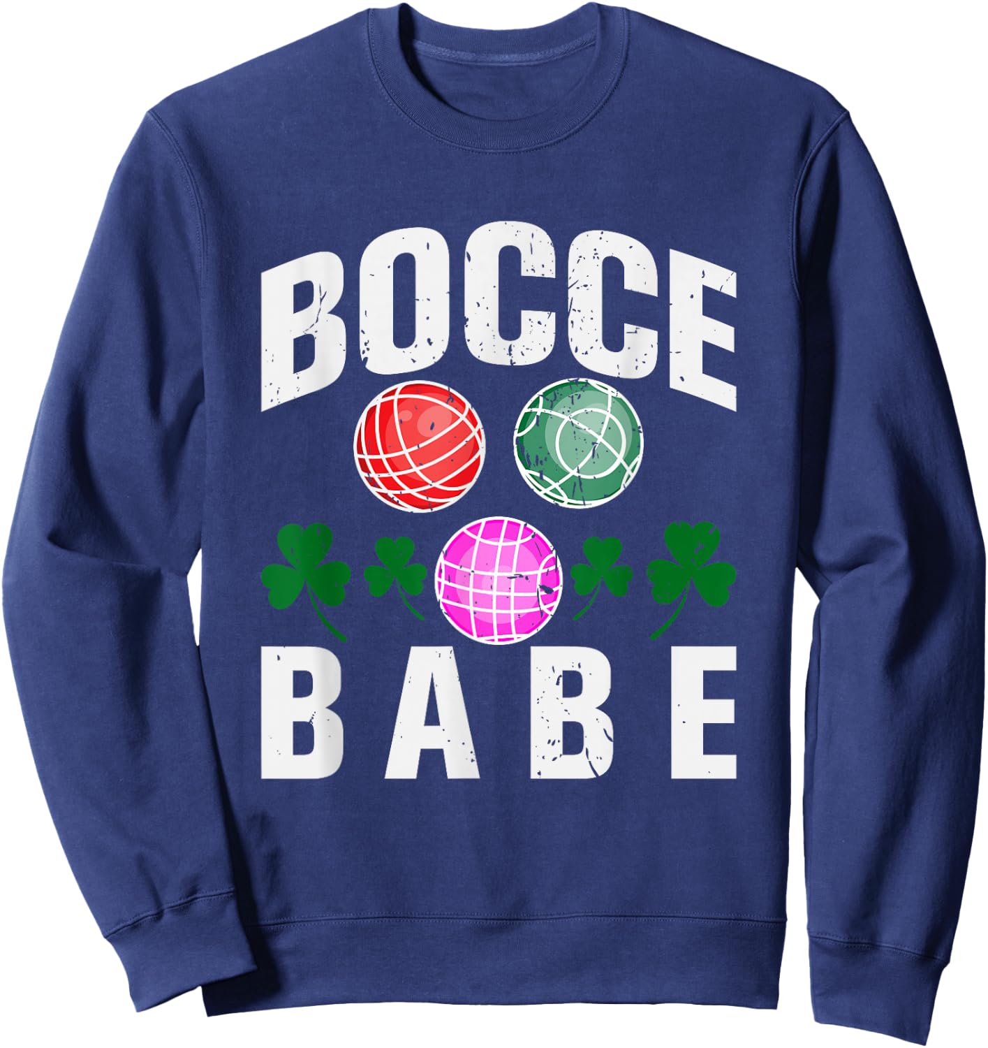 Bocce Babe Funny Bocce Ball Sweatshirt - Sweatshirt | Navy
