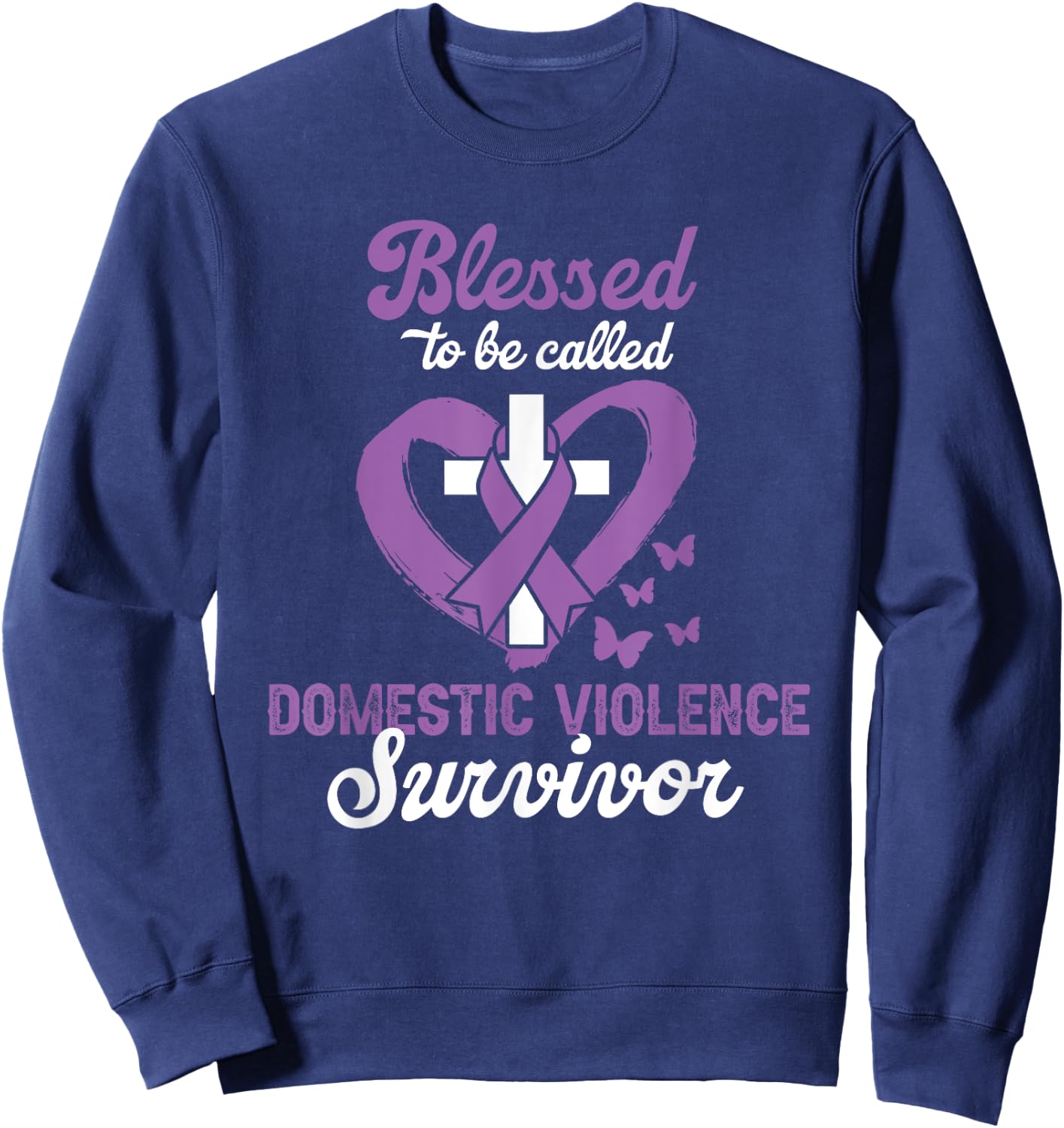 Blessed To Be Called Domestic Violence Survivor Christian Sweatshirt - Sweatshirt | Navy