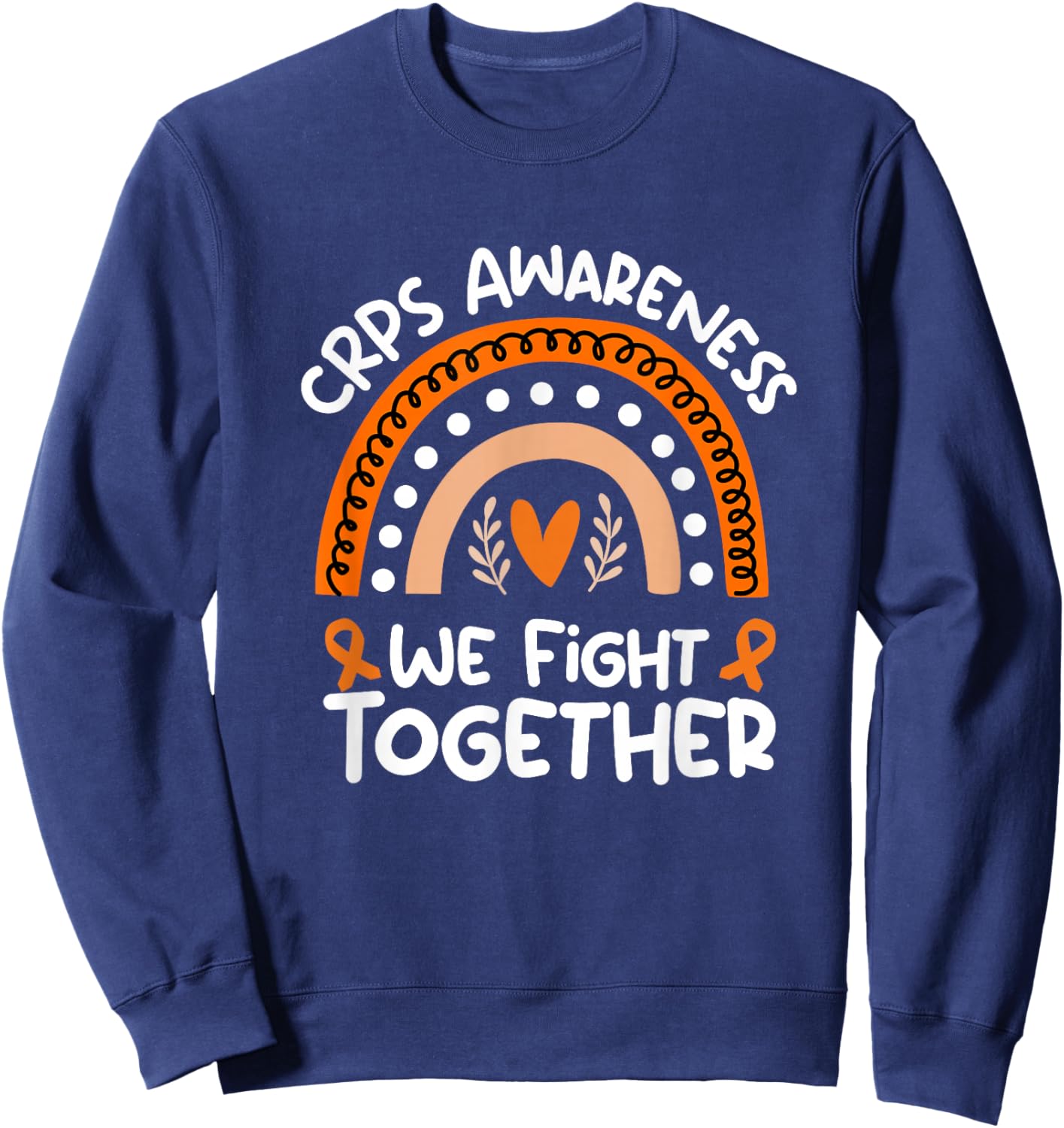 Complex Regional Pain Syndrome Awareness Shirt | CRPS Sweatshirt - Sweatshirt | Navy