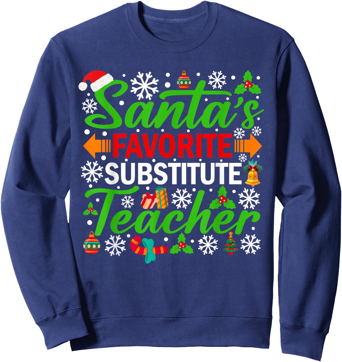 Santa's Favorite Substitute Teacher Shirt Funny Christmas Sweatshirt - Sweatshirt | Navy