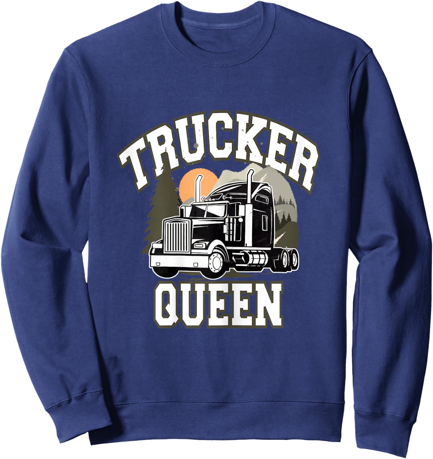 Trucker Queen Truck professional driver truck driver woman Sweatshirt - Sweatshirt | Navy