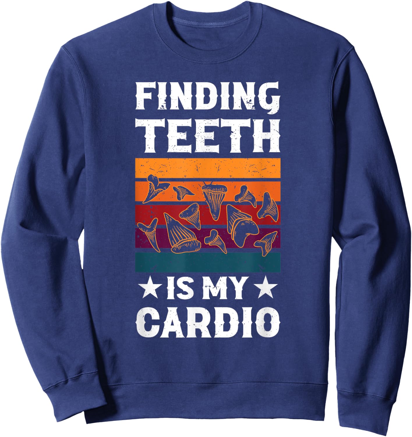 Fossil Collecting Megalodon Shark Teeth Fossil Hunter Sweatshirt - Sweatshirt | Navy