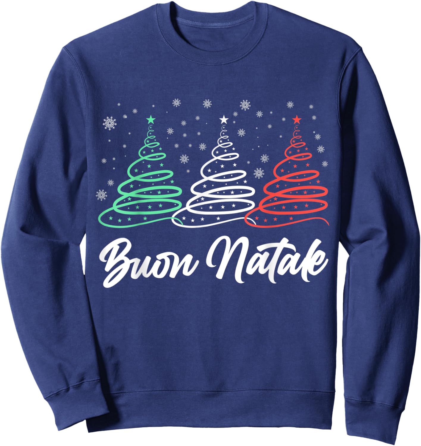 Funny Buon Natale Italy Pride Xmas Holiday Italian Christmas Sweatshirt - Sweatshirt | Navy