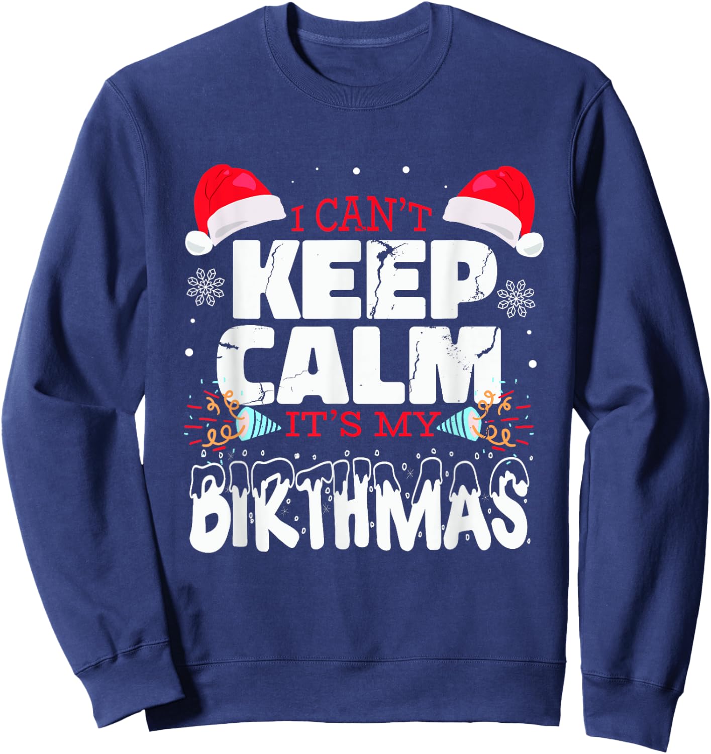 Birthmas saying birthday on christmas birthday child Sweatshirt - Sweatshirt | Navy