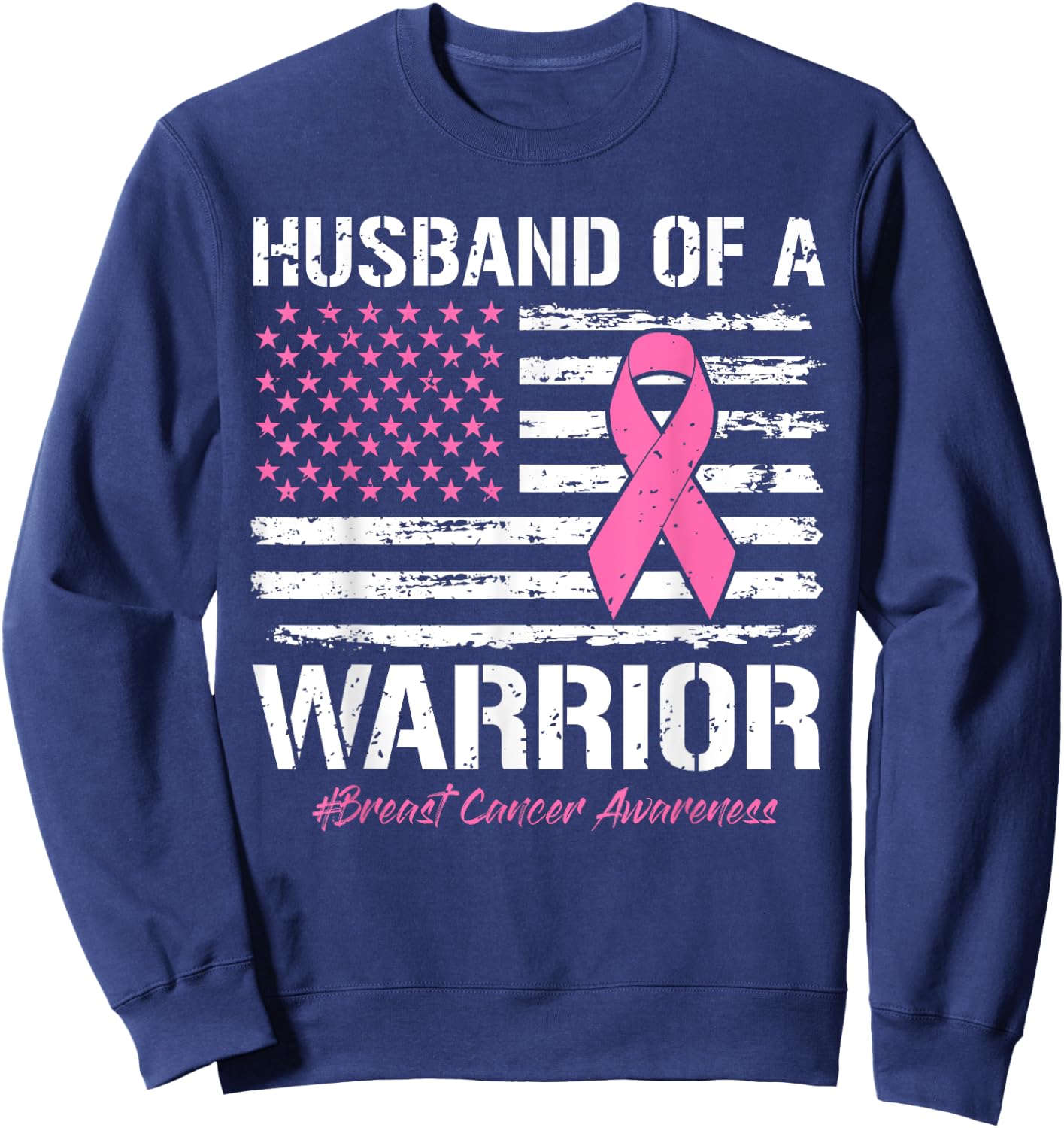 Husband Of A Warrior Breast Cancer Awareness Support Husband Sweatshirt - Sweatshirt | Navy