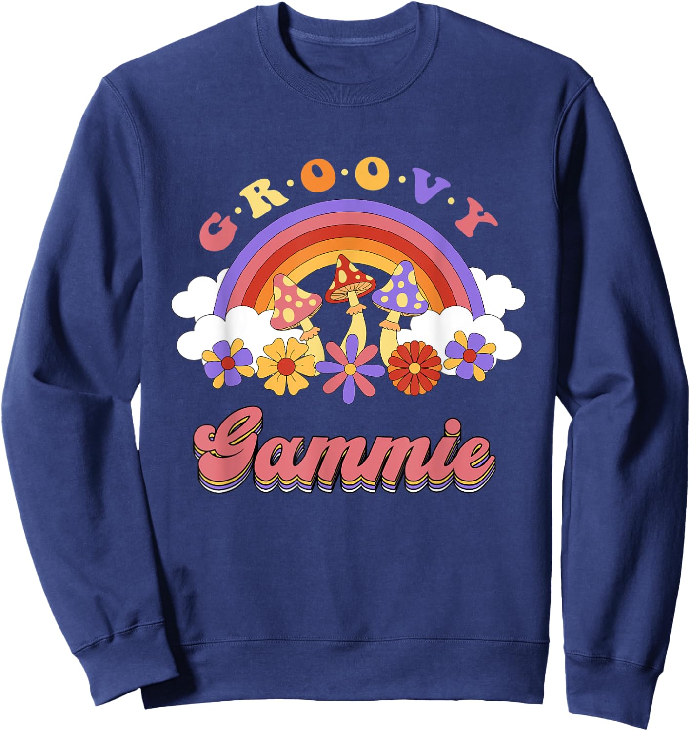 Groovy Gammie Retro Rainbow Colorful Flowers Mothers Day Sweatshirt - Sweatshirt | Navy