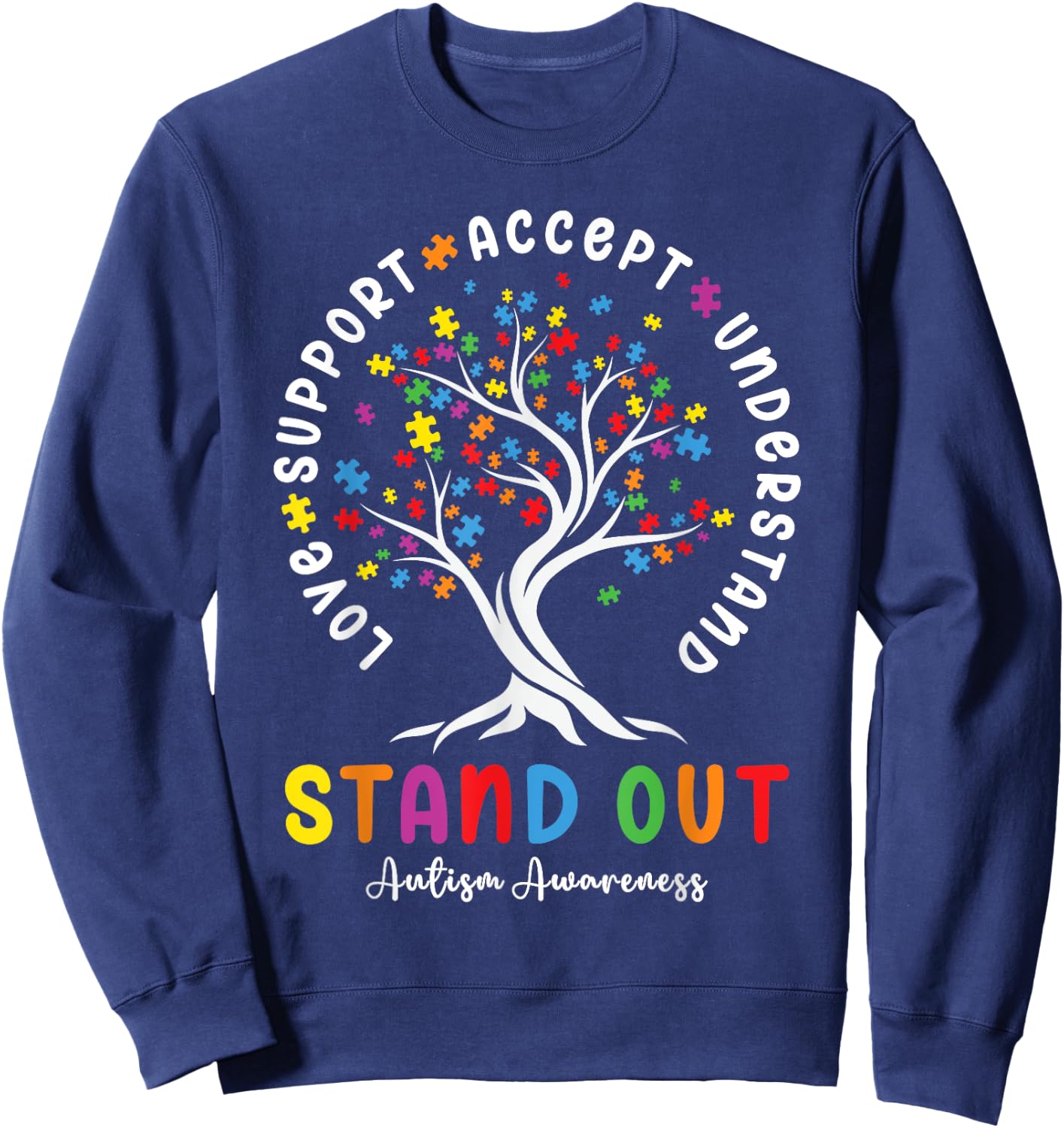 Love Support Accept Understand Autism Awareness Autistic Sweatshirt - Sweatshirt | Navy