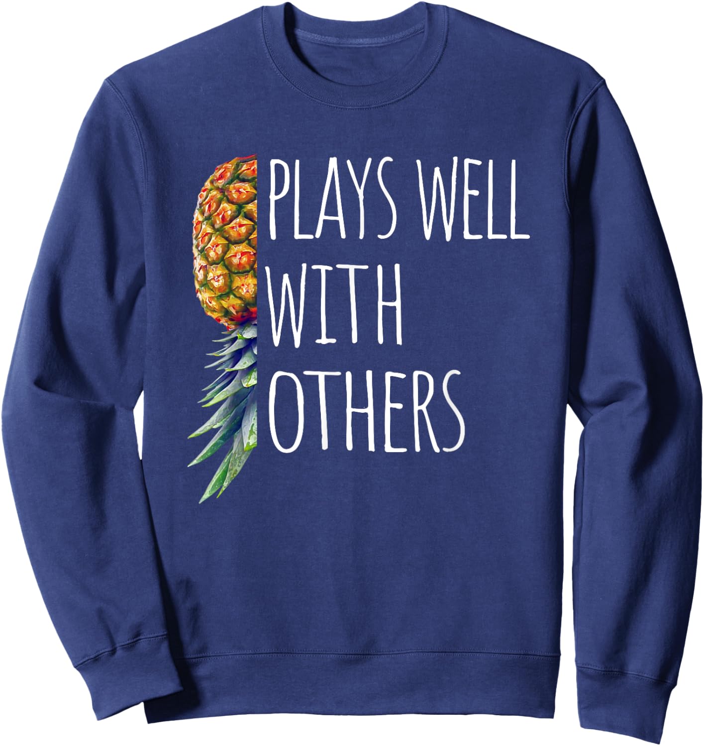 Funny Plays Well with Others Upside Down Pineapple Swinger Sweatshirt - Sweatshirt | Navy