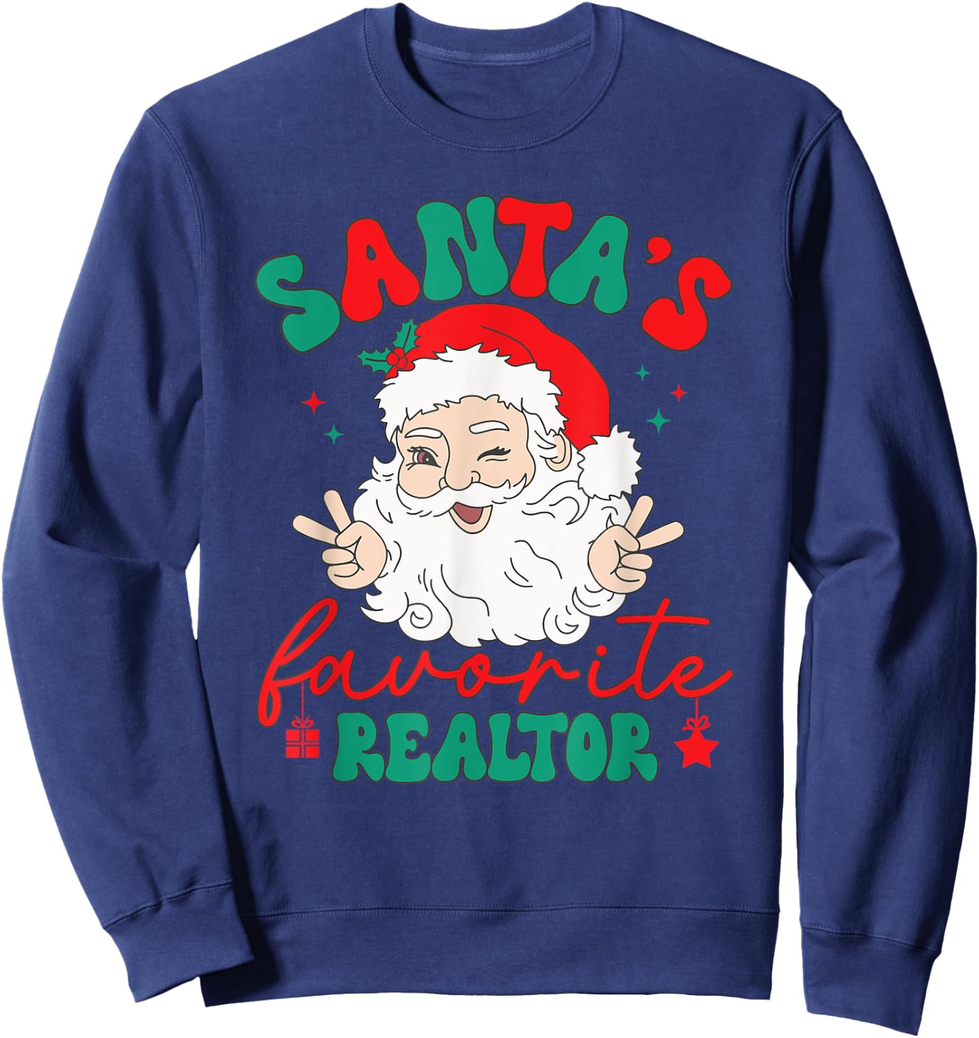 Santa's Favorite Realtor Funny Real Estate Agent Christmas Women Kids Men Sweatshirt - Sweatshirt | Navy