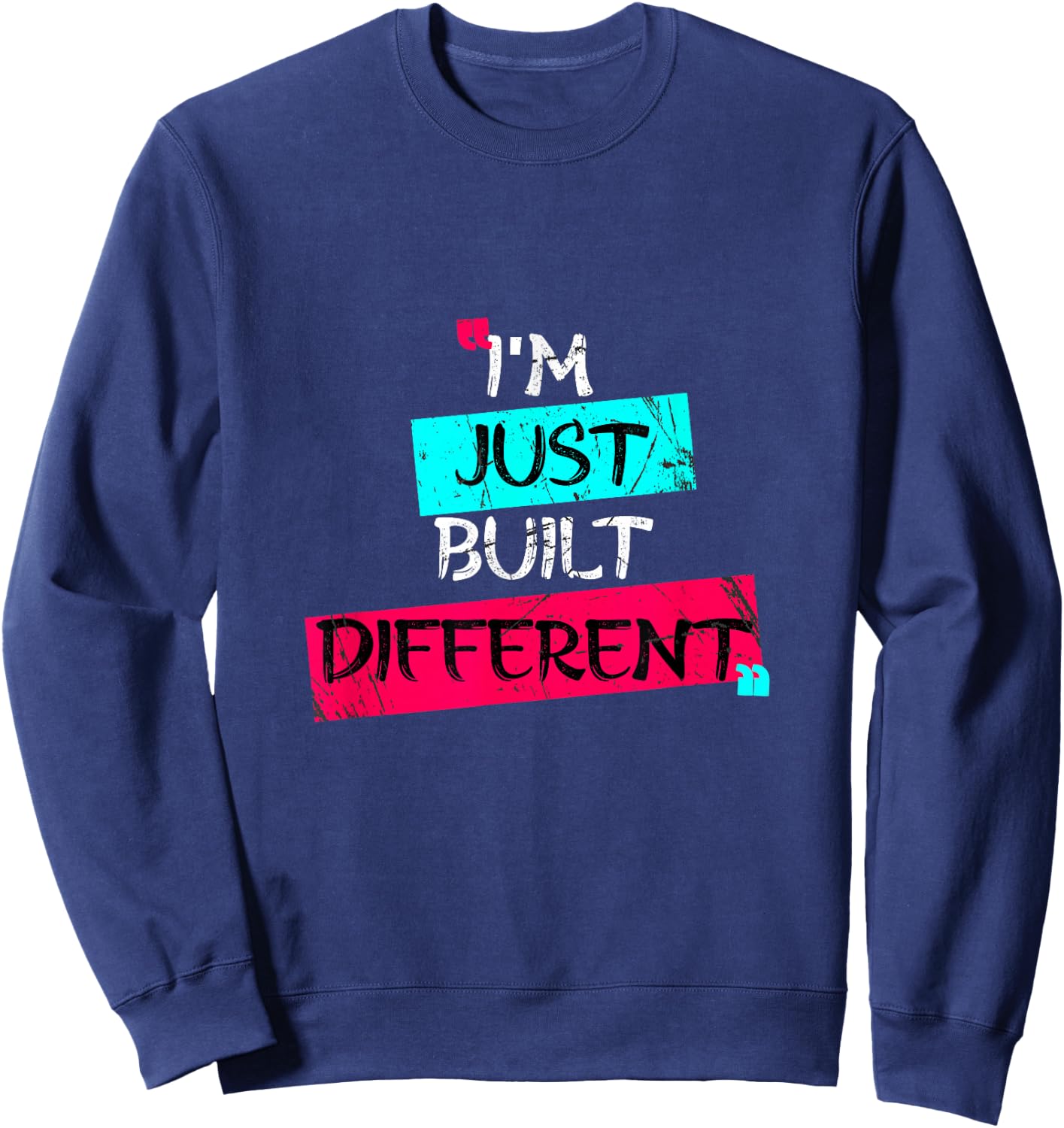 I'm Just Built Different Sweatshirt - Sweatshirt | Navy