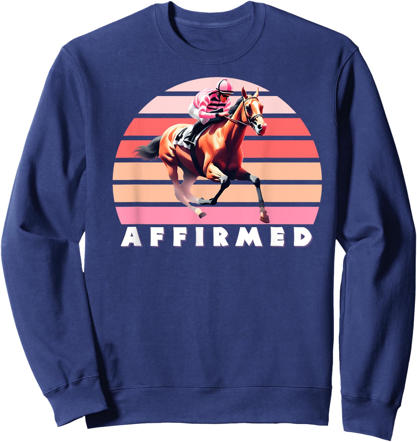 Affirmed Horse, Thoroughbred, Del Mar, Santa Anita Shirt Sweatshirt - Sweatshirt | Navy