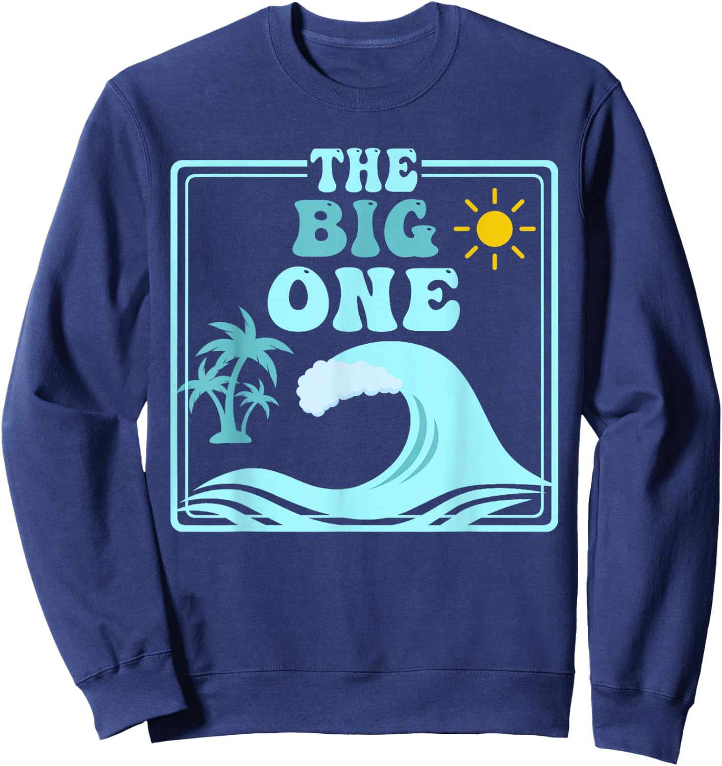 The Big One 1st Birthday Surf Family Matching Sweatshirt - Sweatshirt | Navy