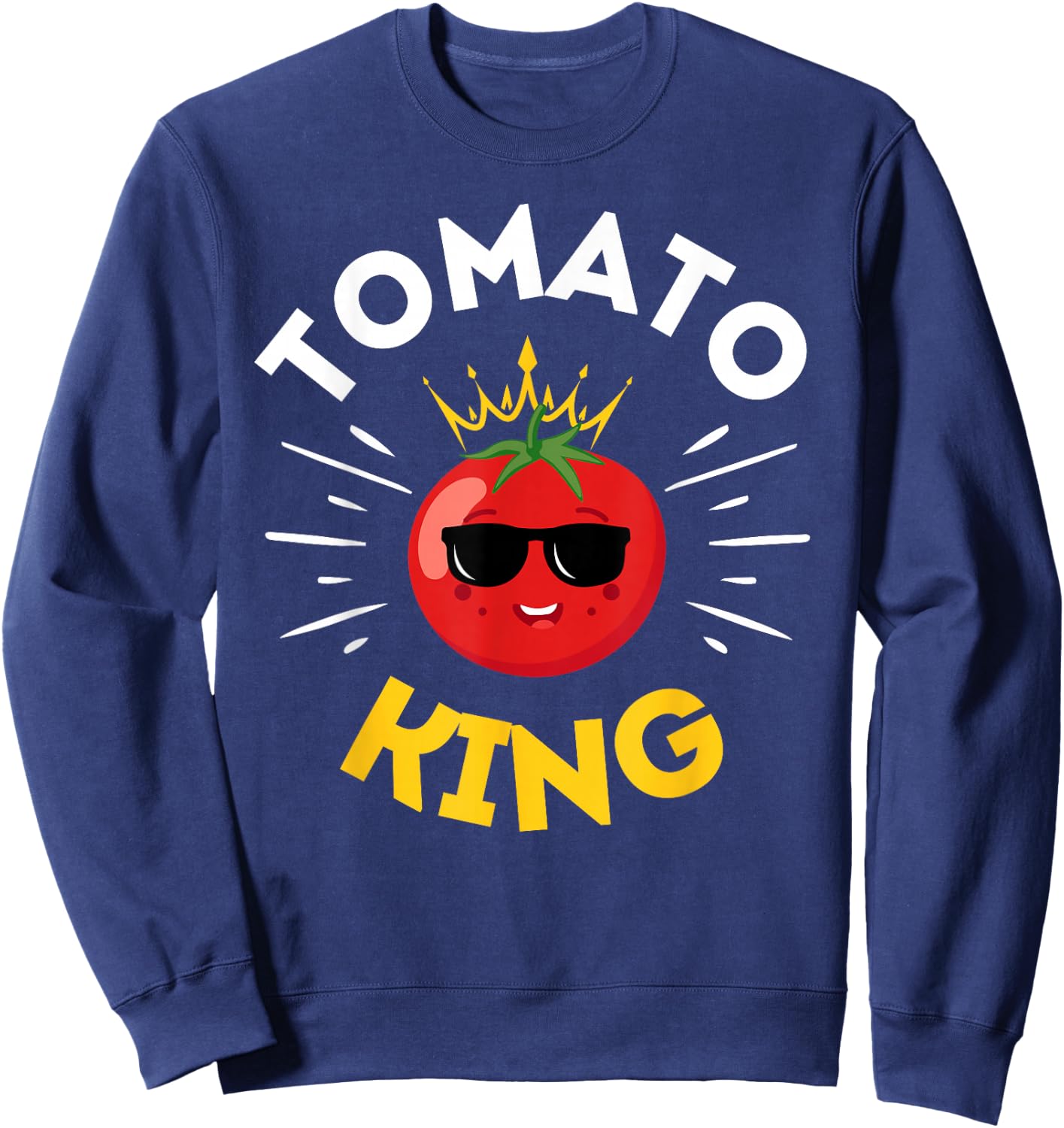 Funny Tomato King Dad Vegetable Fathers' Day Gardener Sweatshirt - Sweatshirt | Navy