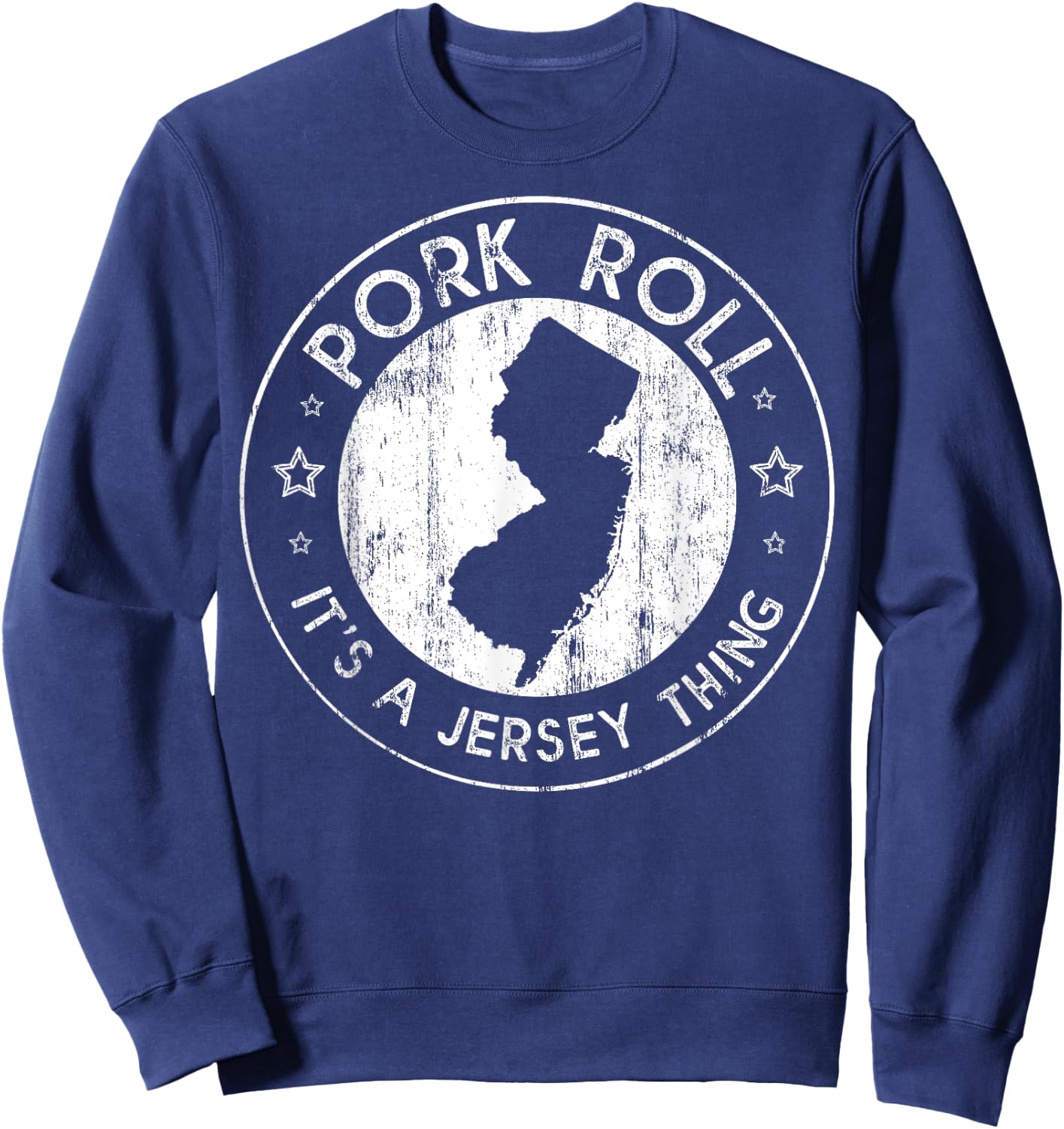 Pork Roll It's a New Jersey Thing NJ New Jersey Garden State Sweatshirt - Sweatshirt | Navy