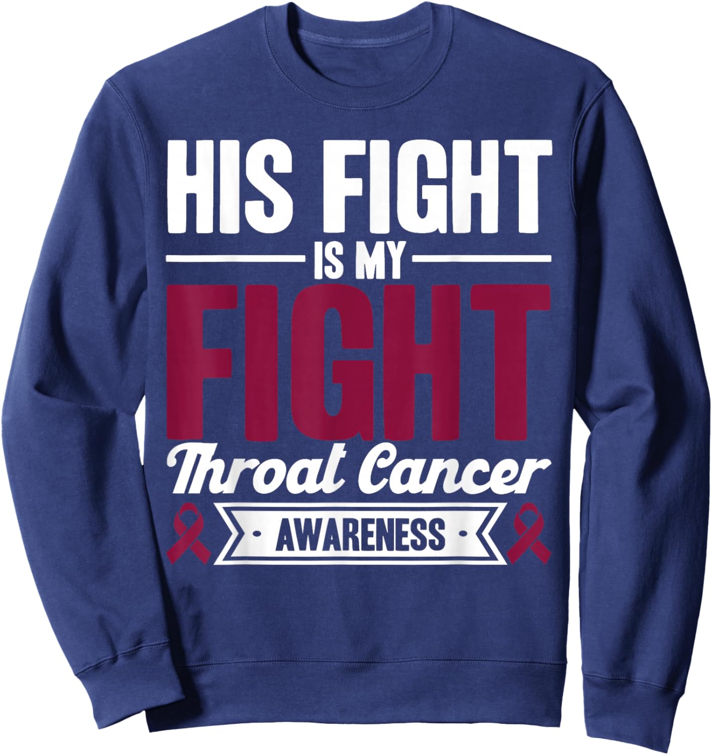 Sein Kampf ist mein Kampf Throat Cancer Consciousness Sweatshirt - Sweatshirt | Navy