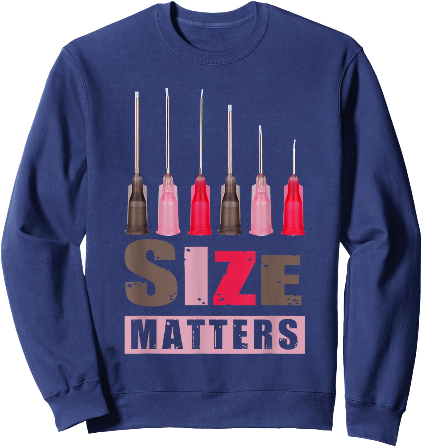 Nurse Size Matter Hypodermic Needle Important Decision Sweatshirt - Sweatshirt | Navy