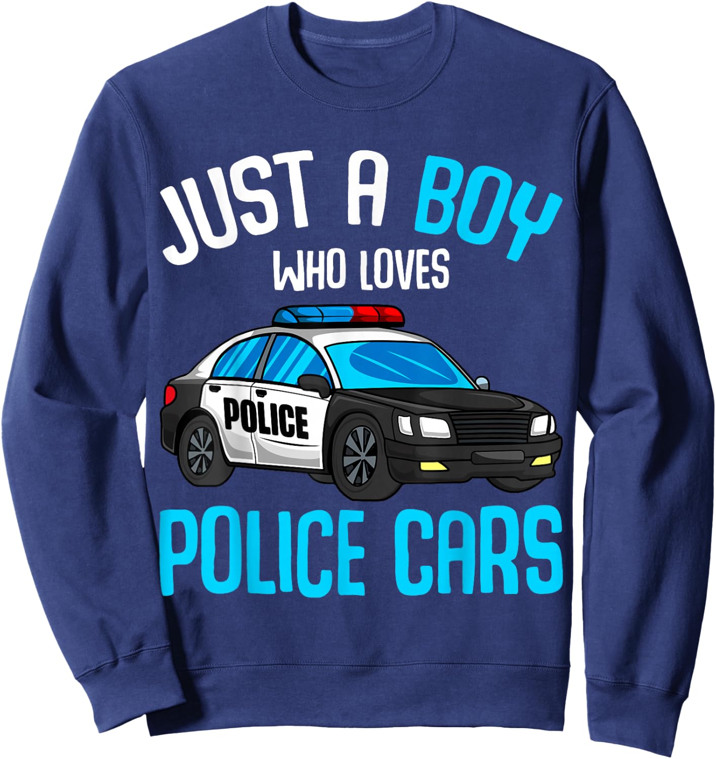 Just a Boy who loves Police Cars Officer Policeman Kids Sweatshirt - Sweatshirt | Navy