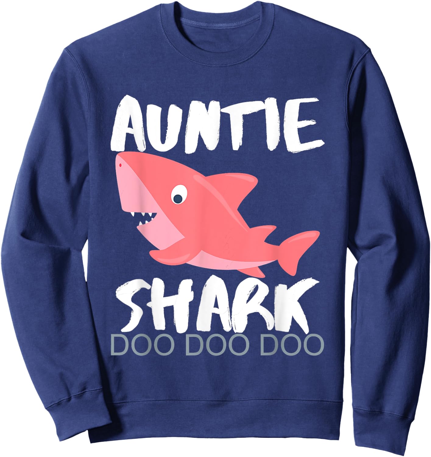Auntie Shark Shirt Gifts From Niece Nephew Sweatshirt - Sweatshirt | Navy