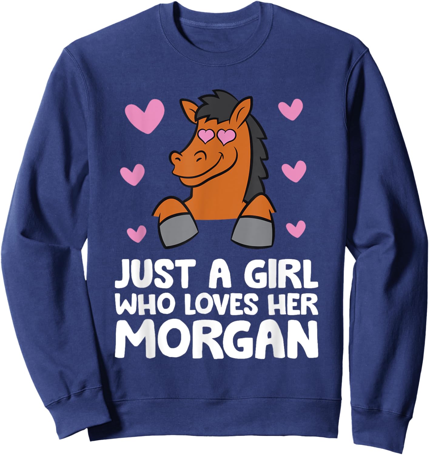 Just A Girl Who Loves Her Morgan Sweatshirt - Sweatshirt | Navy