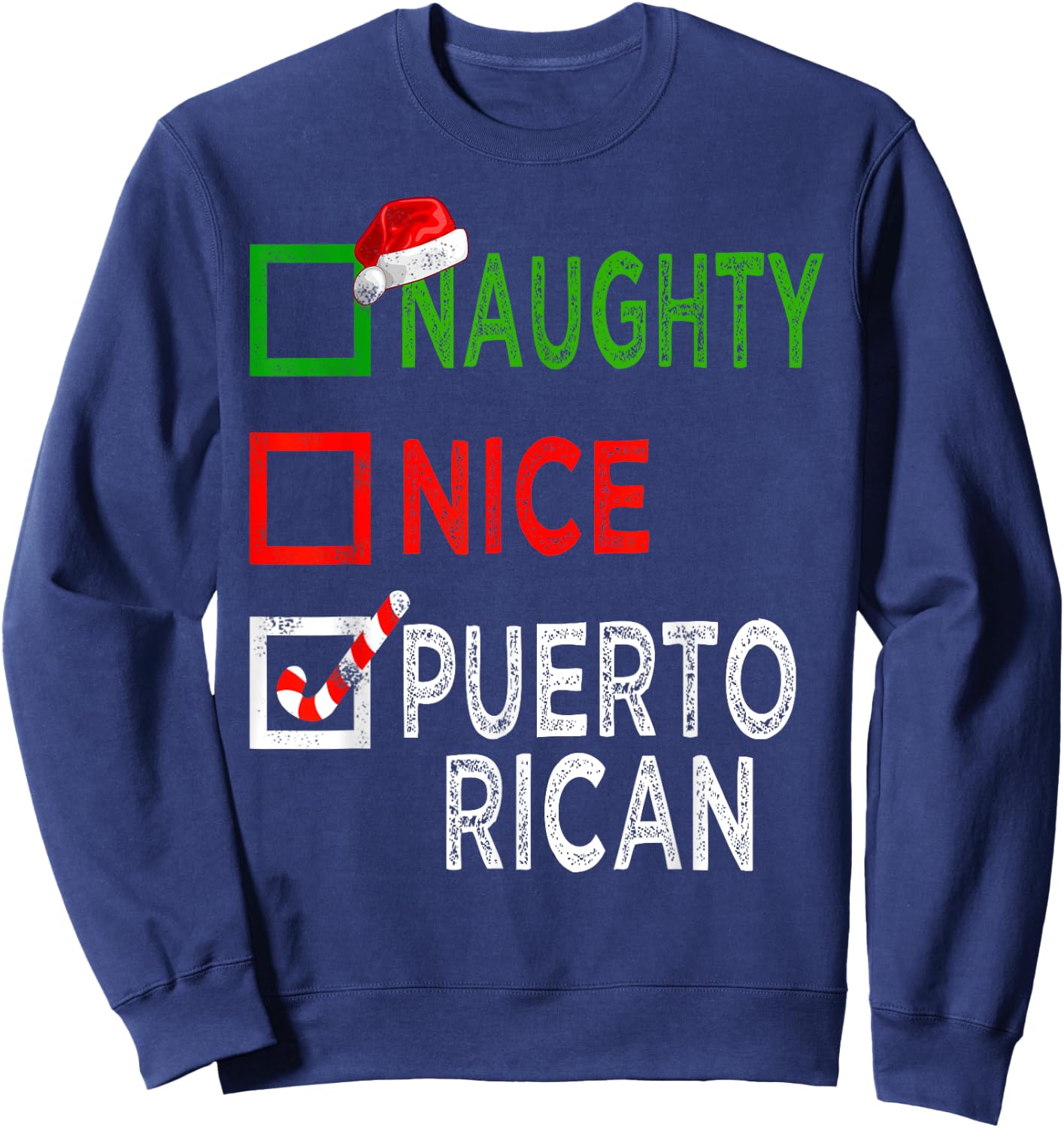 Naughty Nice Puerto Rican Christmas Pajamas Funny Santa Hat Sweatshirt - Sweatshirt | Navy