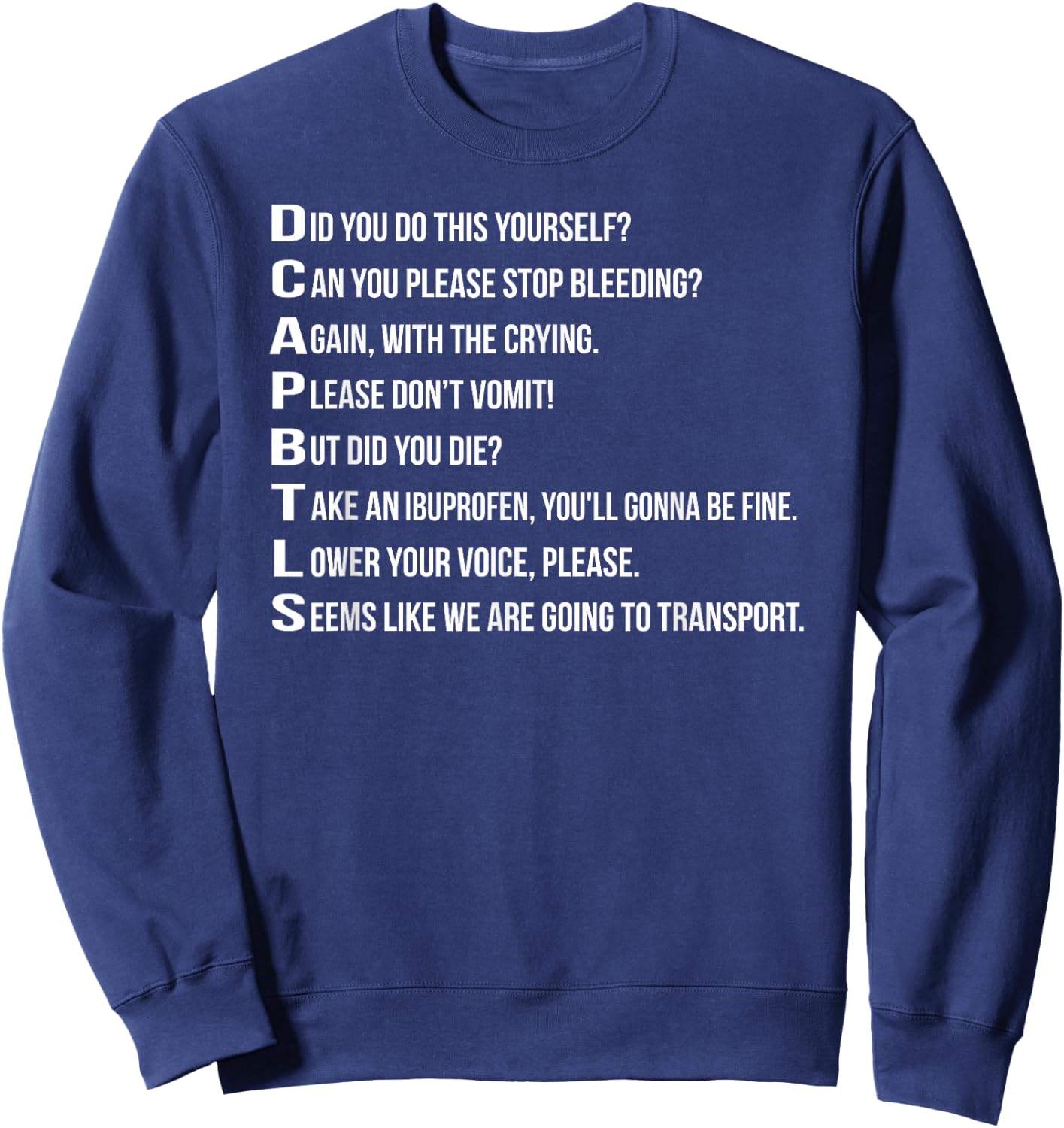 Funny EMT Emergency Medical Technician Sweatshirt - Sweatshirt | Navy