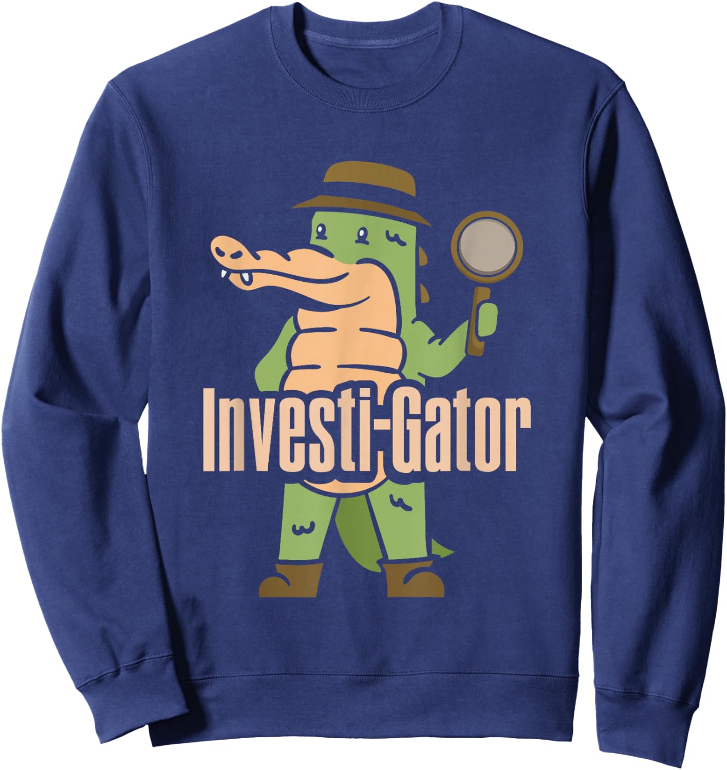 Investi-Gator, Alligator Spy Private Detective Investigator Sweatshirt - Sweatshirt | Navy