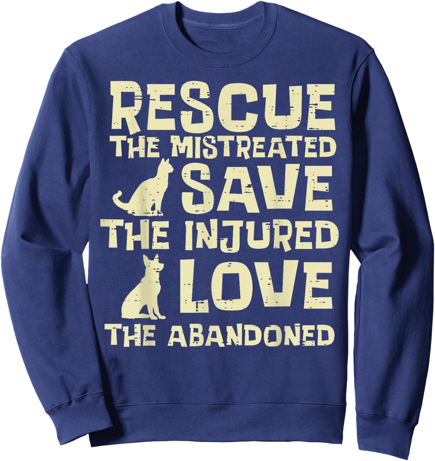 Rescue Mistreated Save Love Dog Cat Animal Pet Men Women Kid Sweatshirt - Sweatshirt | Navy
